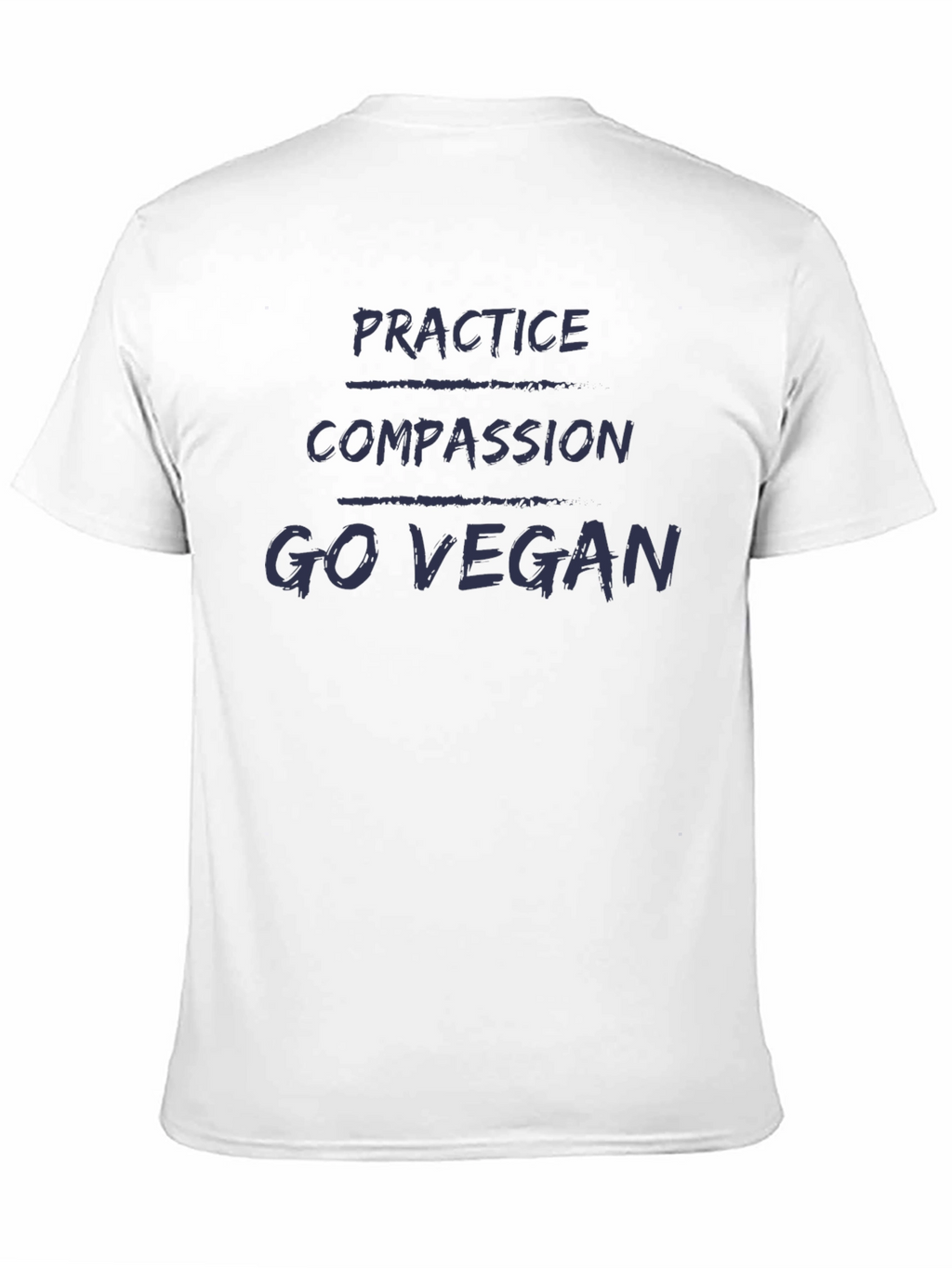 Practice Compassion Go Vegan T-Shirt - Animal Rights