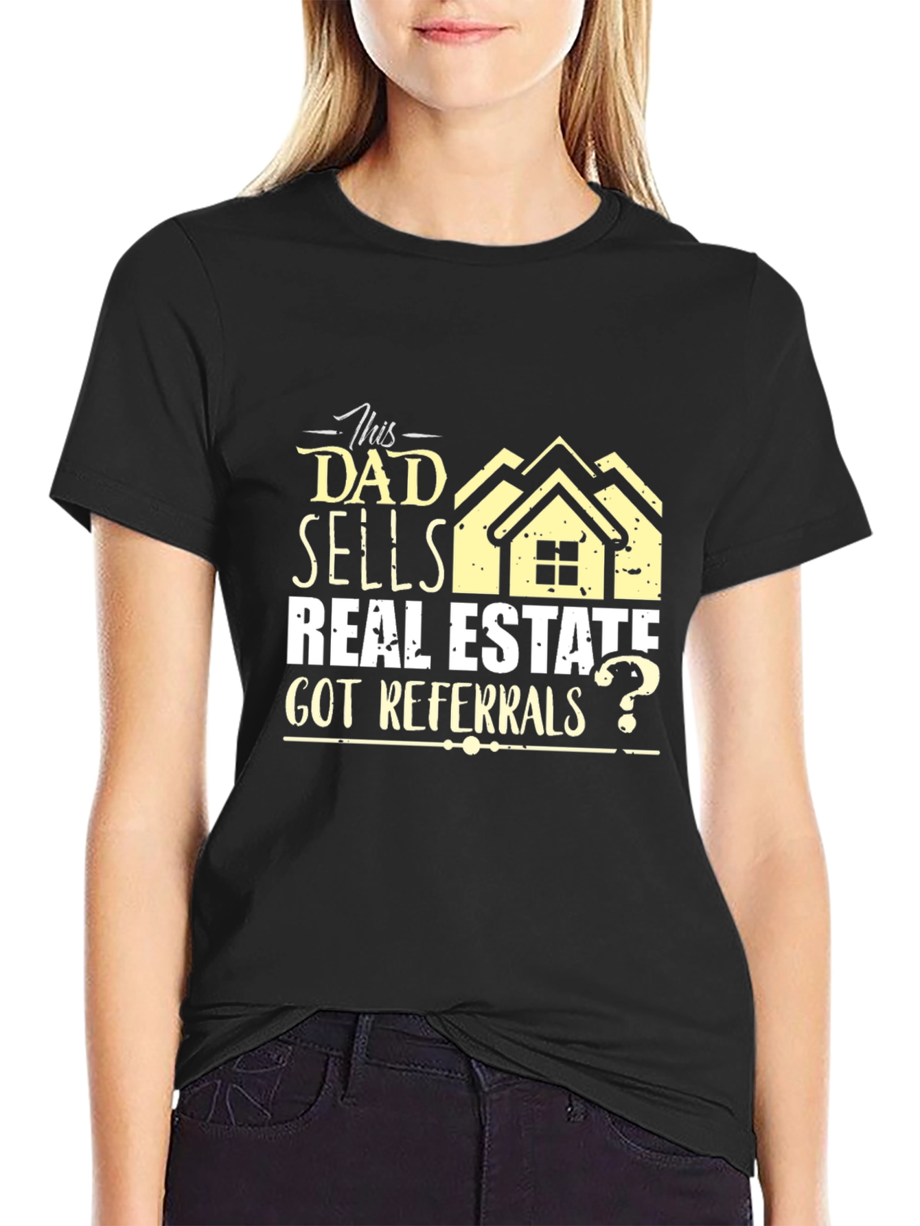 Dad Sells Real Estate T-Shirt