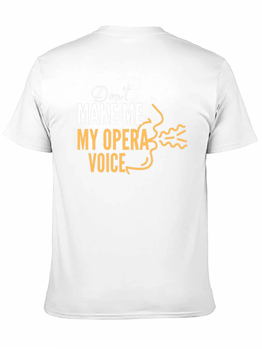 Opera Voice T-Shirt - Funny Music Lover Tee