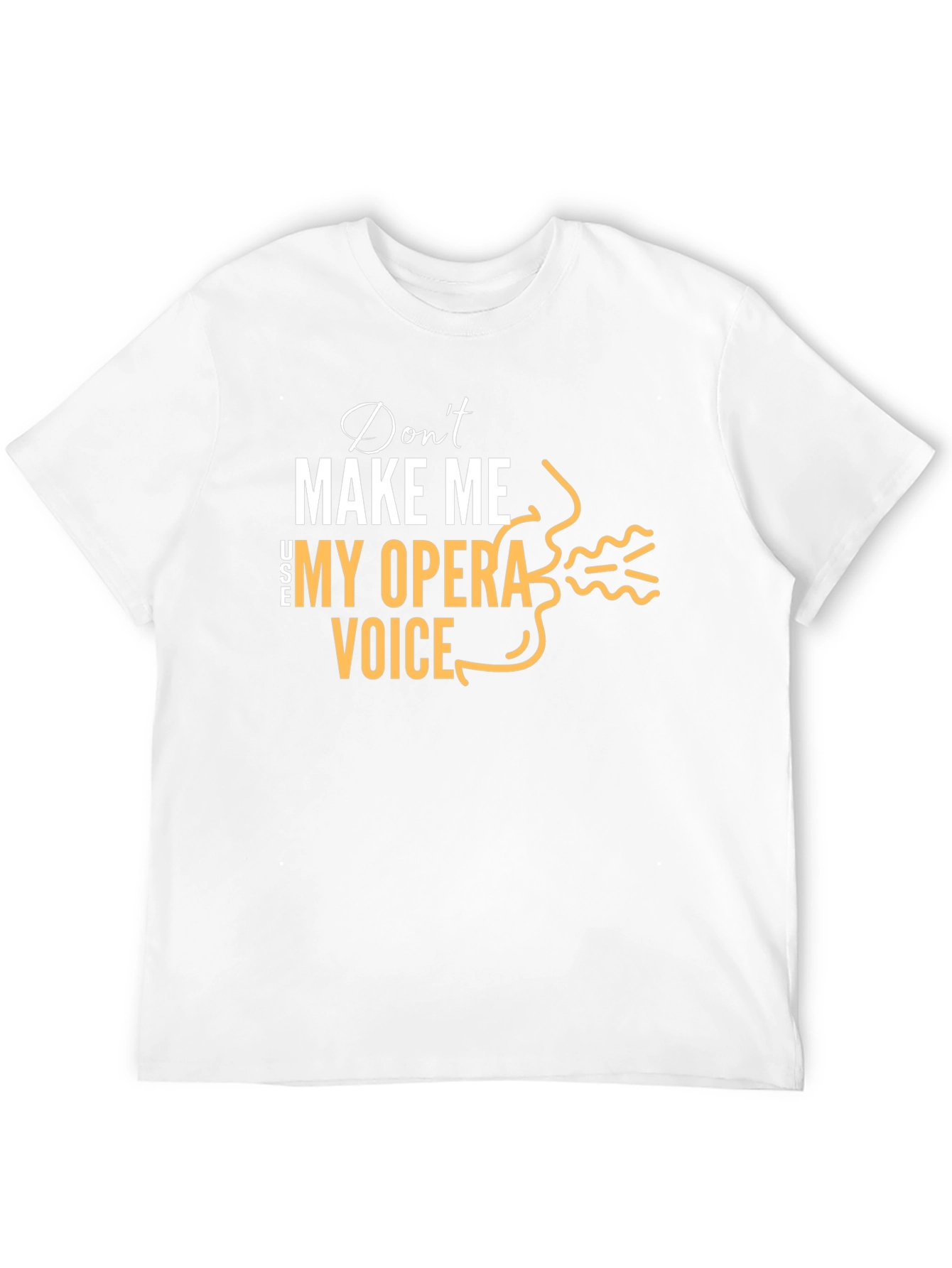 Opera Voice T-Shirt - Funny Music Lover Tee