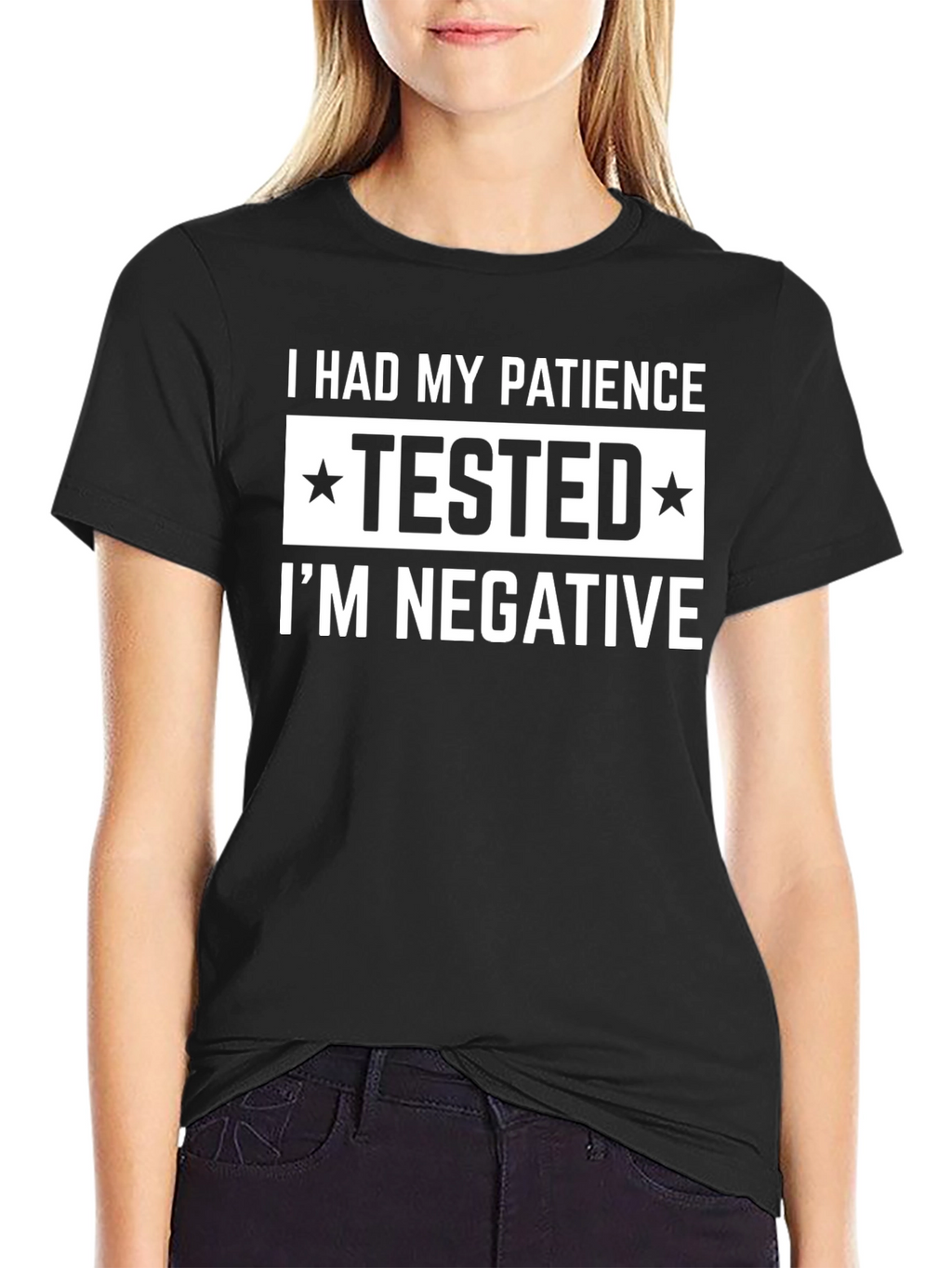 Patience Tested Negative Graphic T-Shirt