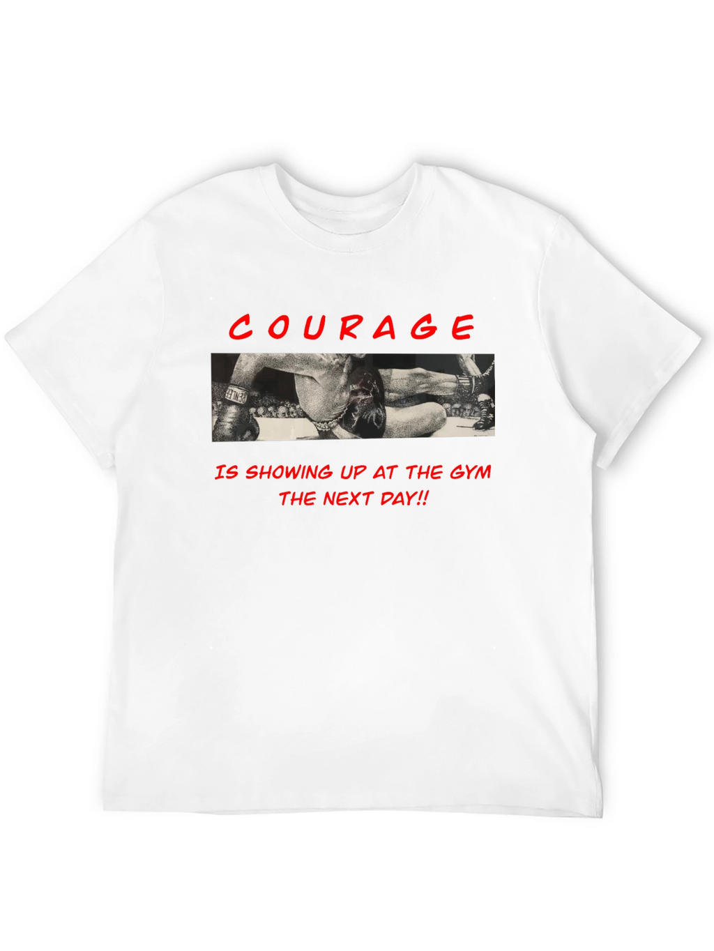 Courage Gym T-Shirt