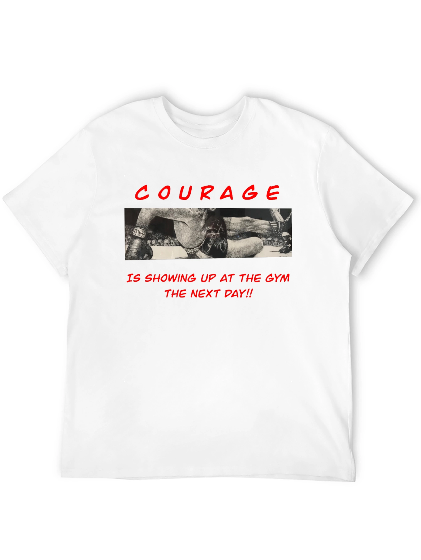 Courage Gym T-Shirt