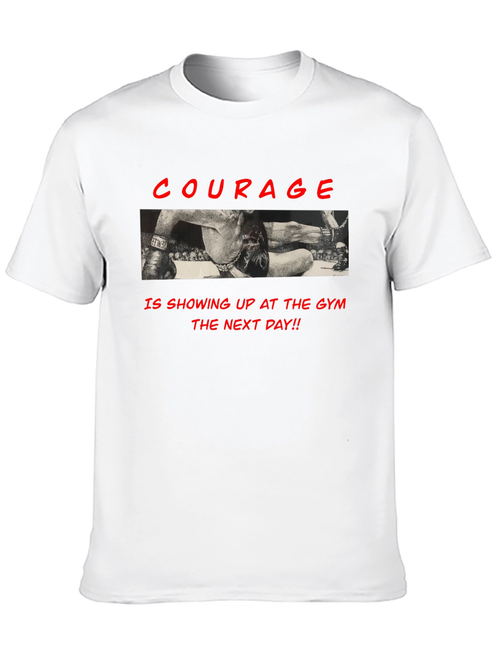 Courage Gym T-Shirt