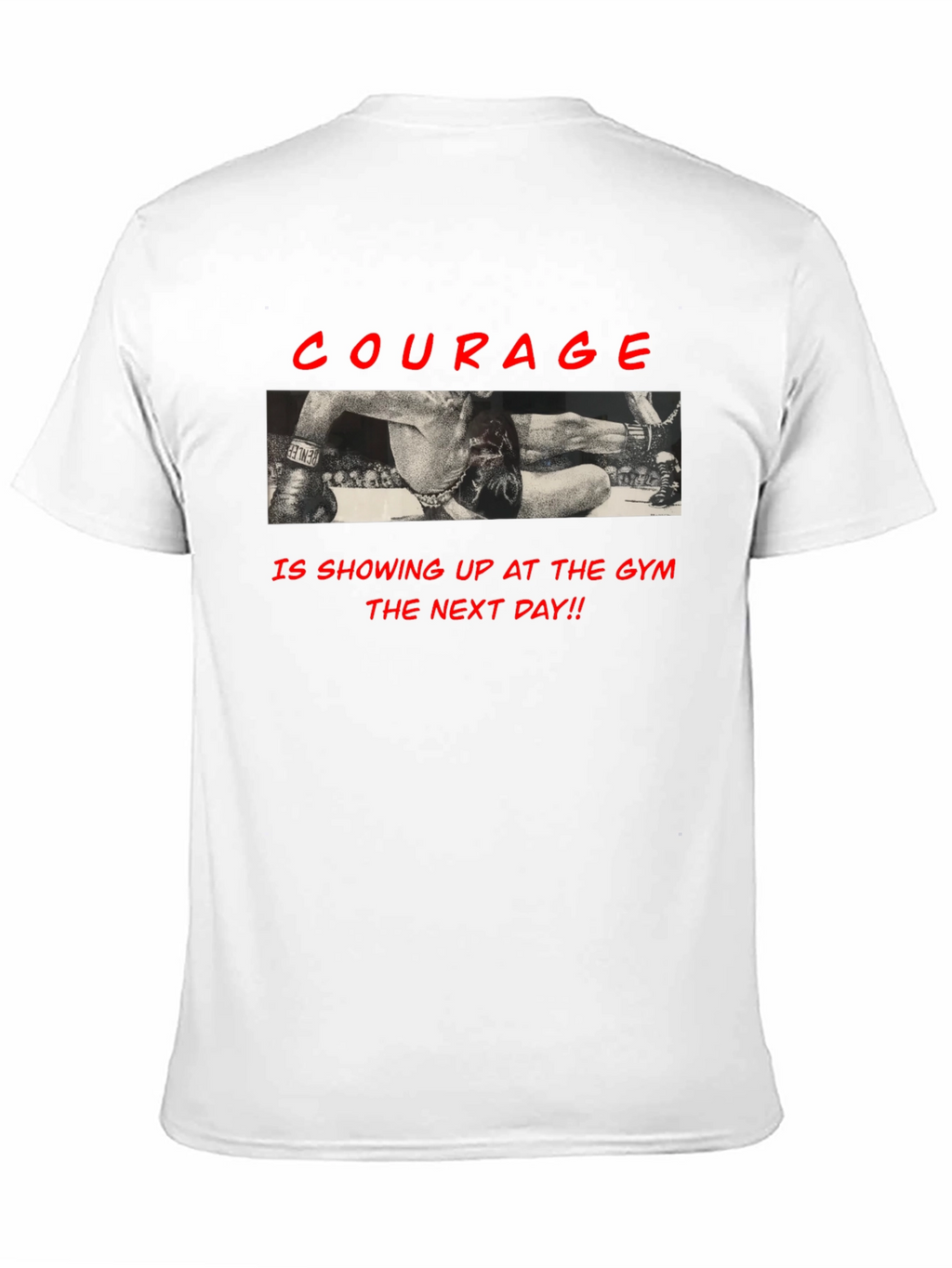 Courage Gym T-Shirt