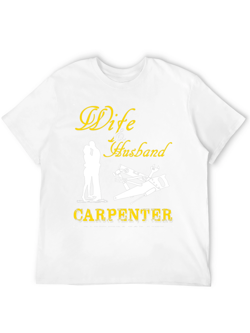 Carpenter Wife & Husband T-Shirt
