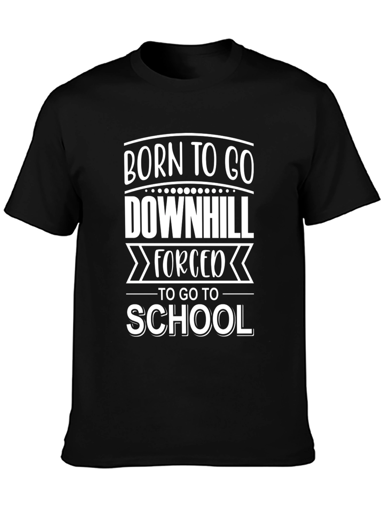 Born to Go Downhill Funny Graphic Tee