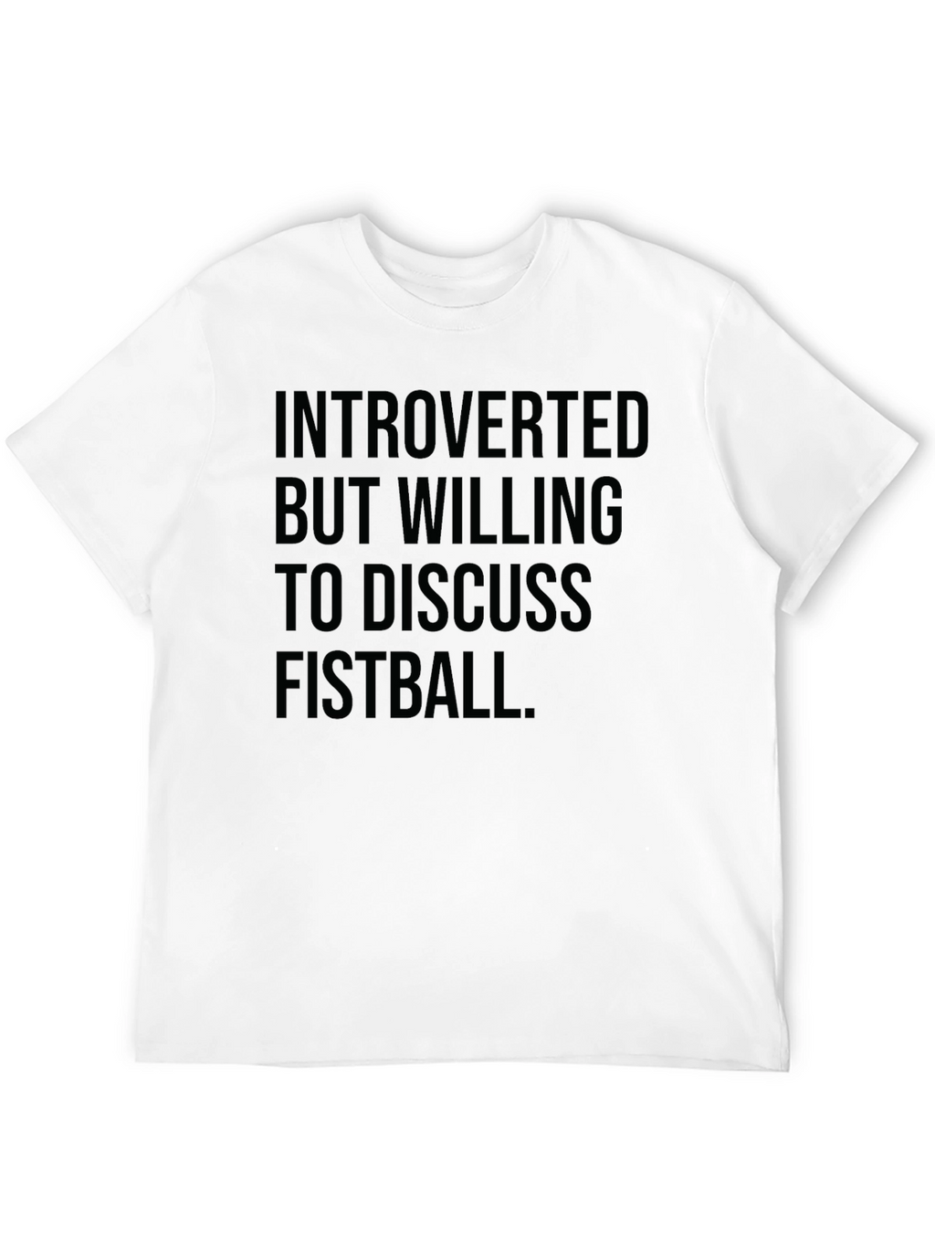 Introverted Fistball Tee