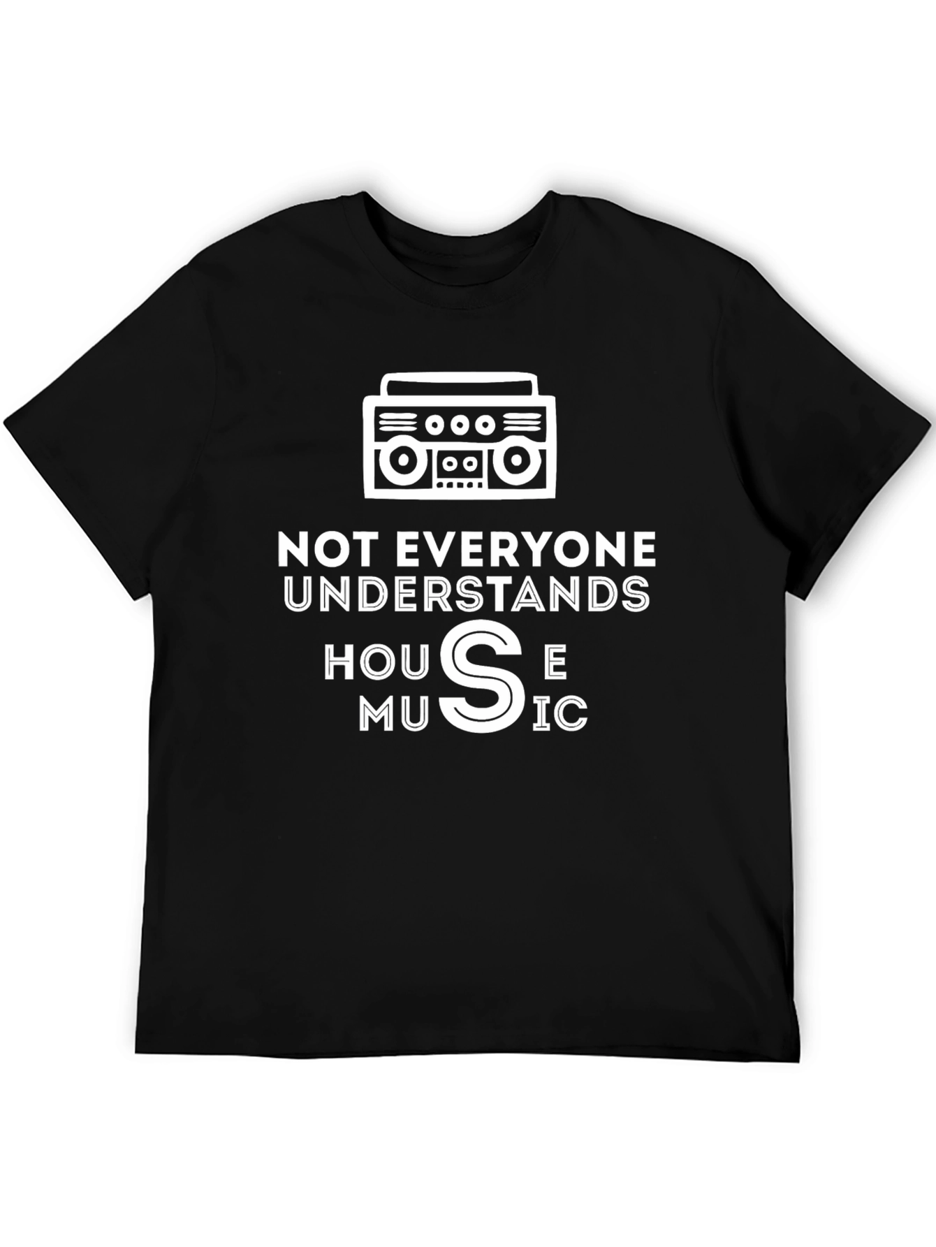 House Music Graphic Tee - Not Everyone Understands
