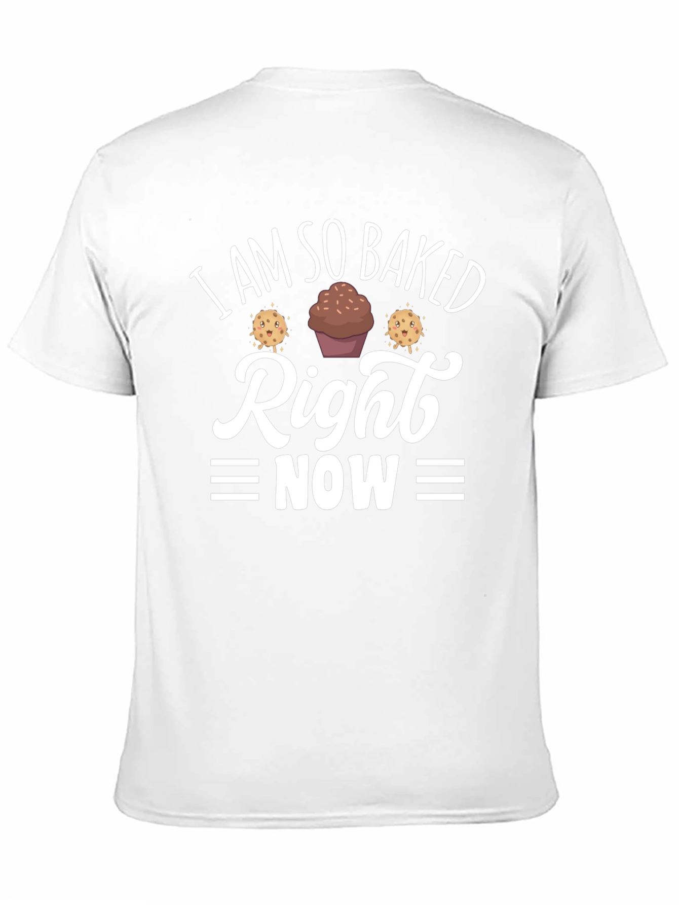 I Am So Baked Right Now T-Shirt