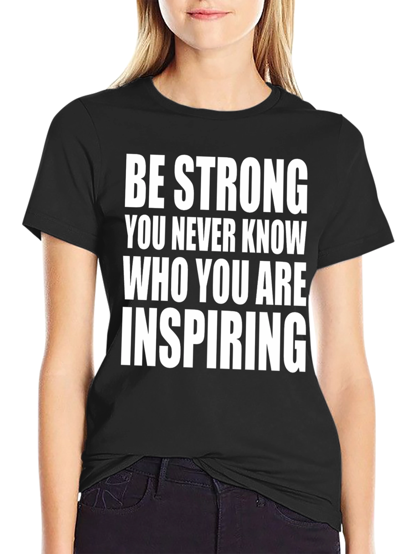 Be Strong Inspirational Graphic Tee