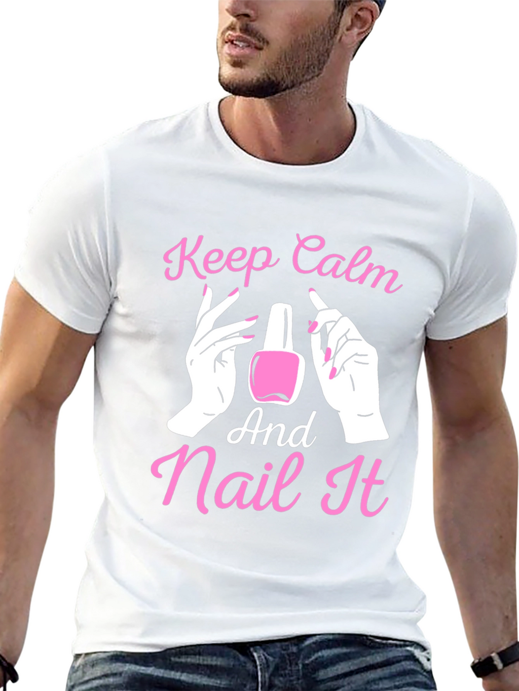 Keep Calm and Nail It - Novelty T-Shirt