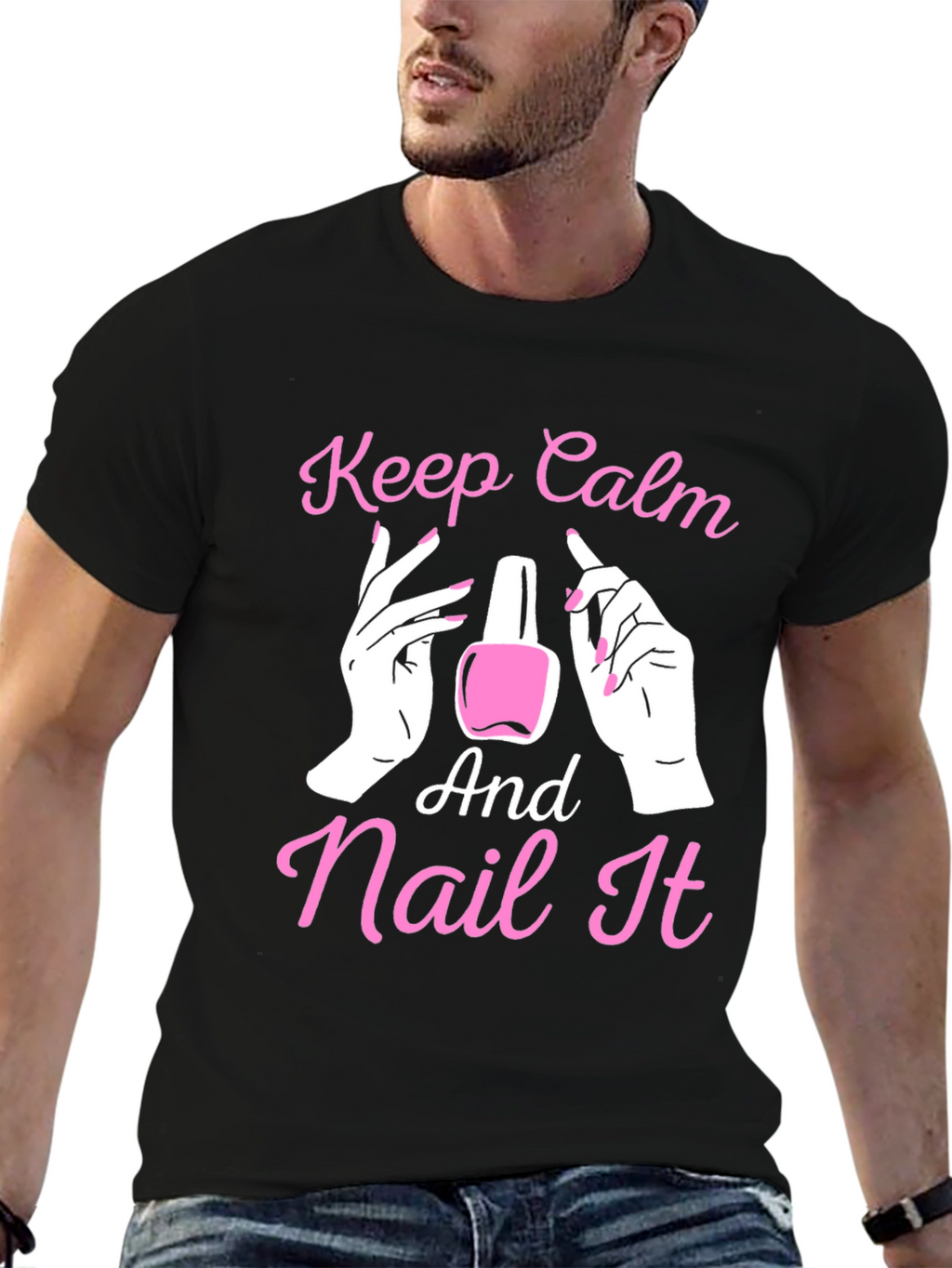 Keep Calm and Nail It - Novelty T-Shirt