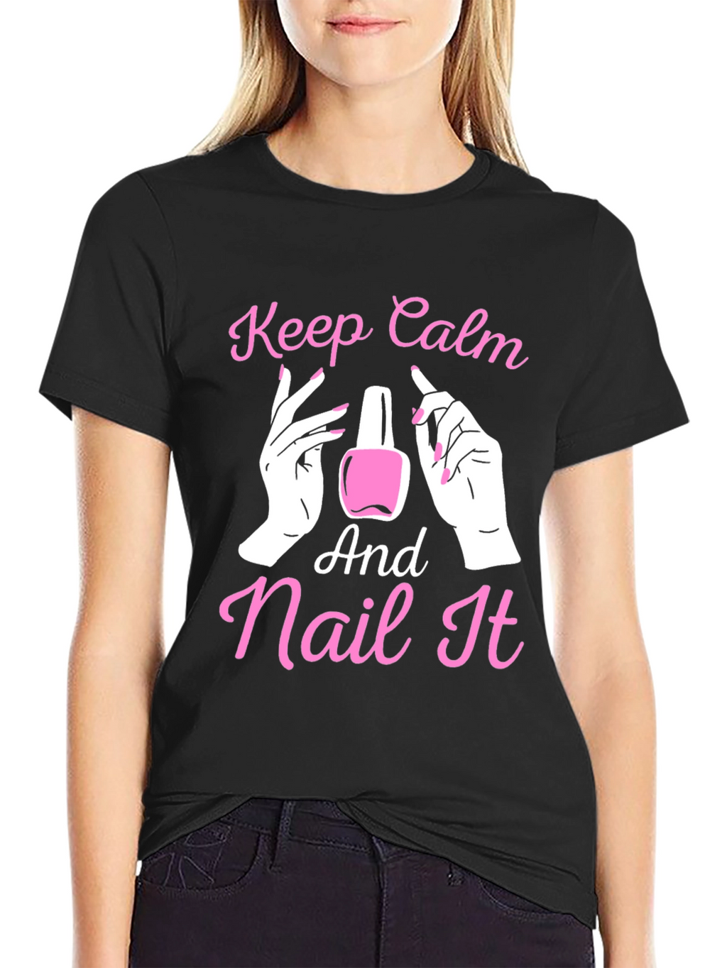 Keep Calm and Nail It - Novelty T-Shirt