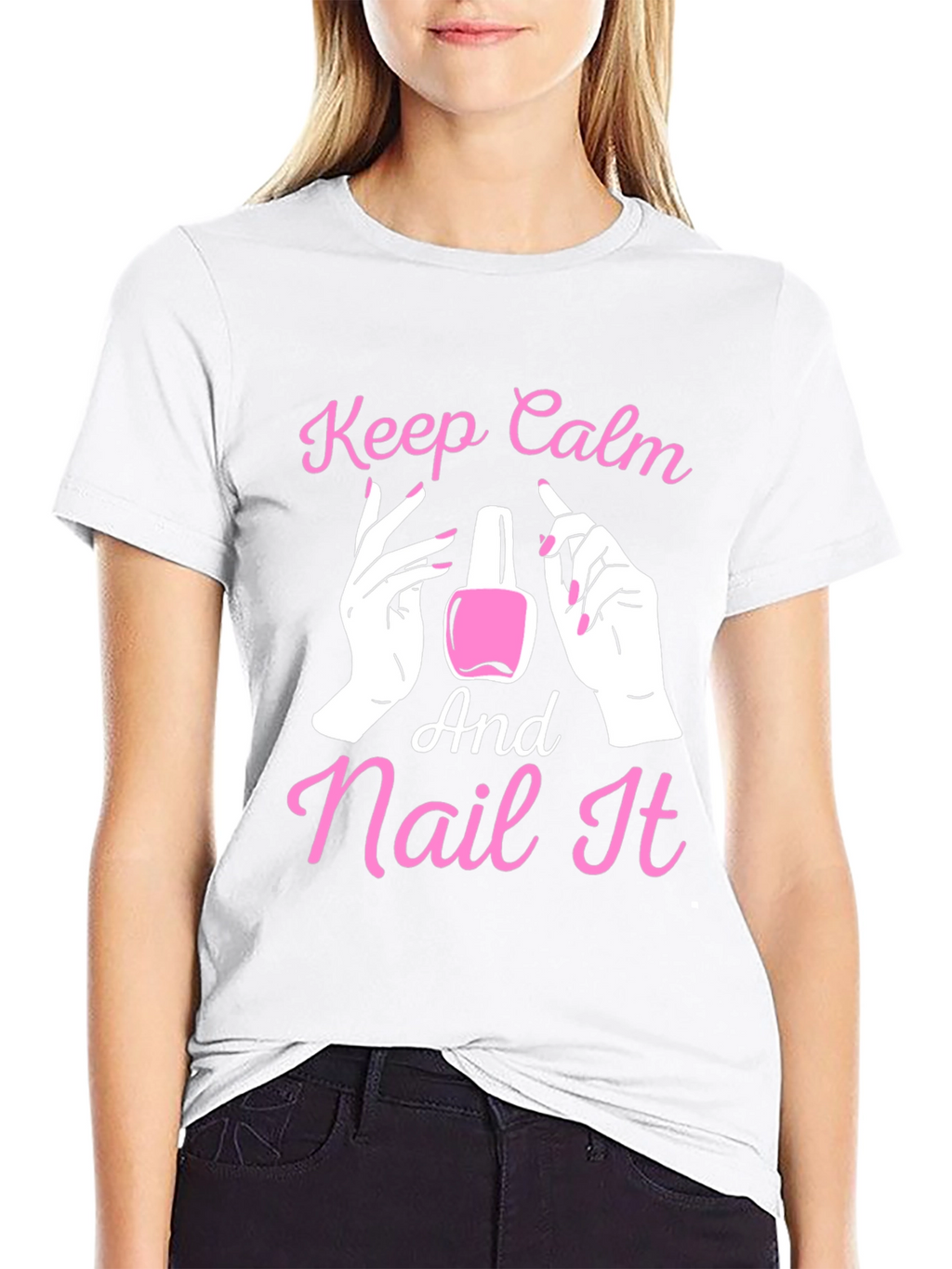 Keep Calm and Nail It - Novelty T-Shirt
