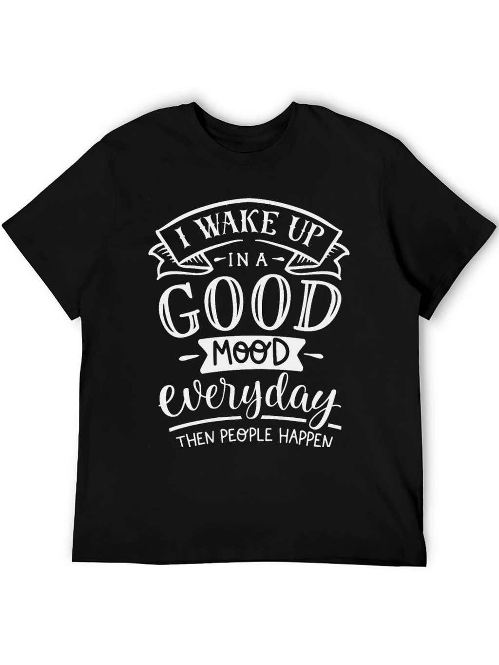 Funny Good Mood Graphic T-Shirt