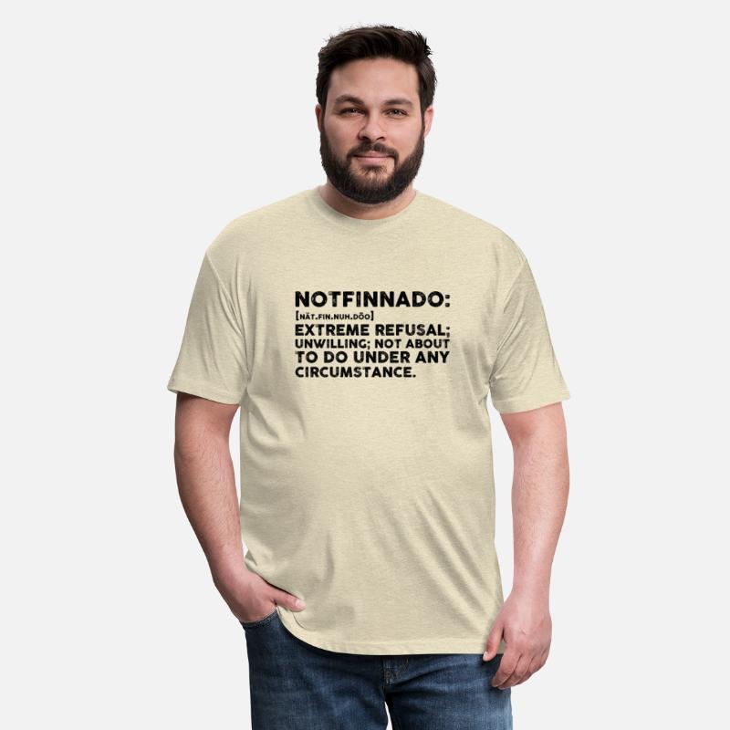 Notfinnado Definition Extreme Refusal Unwilling No