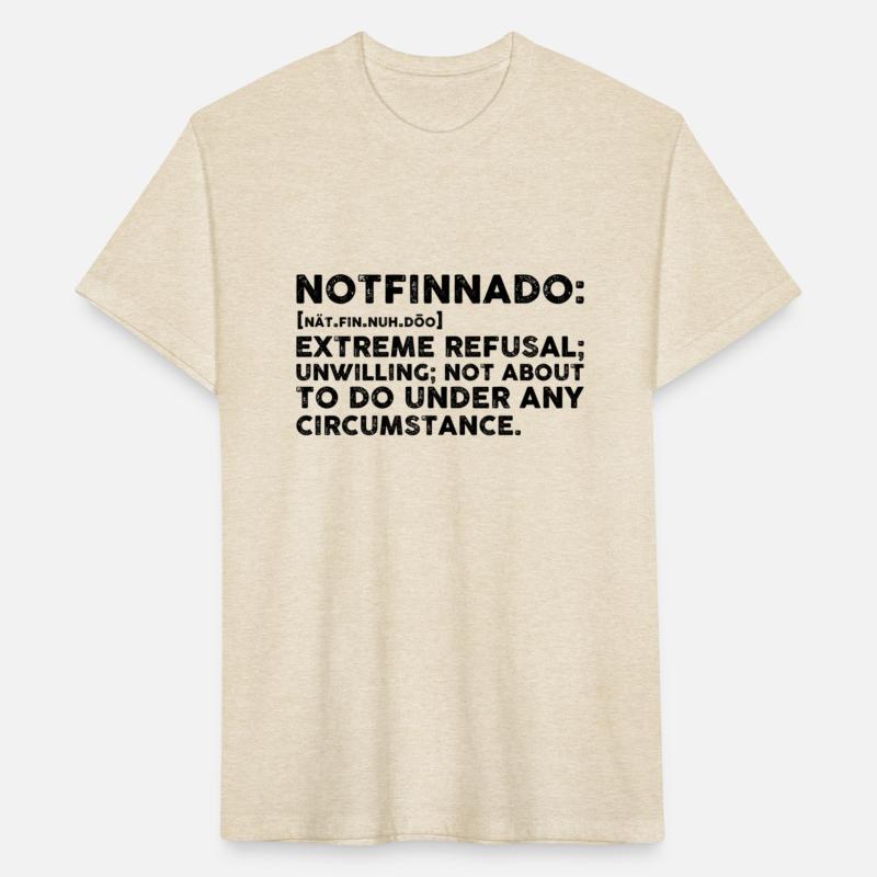 Notfinnado Definition Extreme Refusal Unwilling No