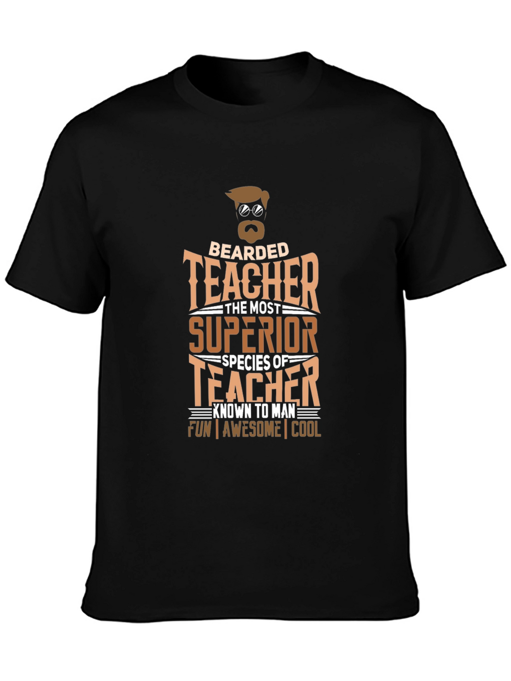 Bearded Teacher T-Shirt - Superior Species