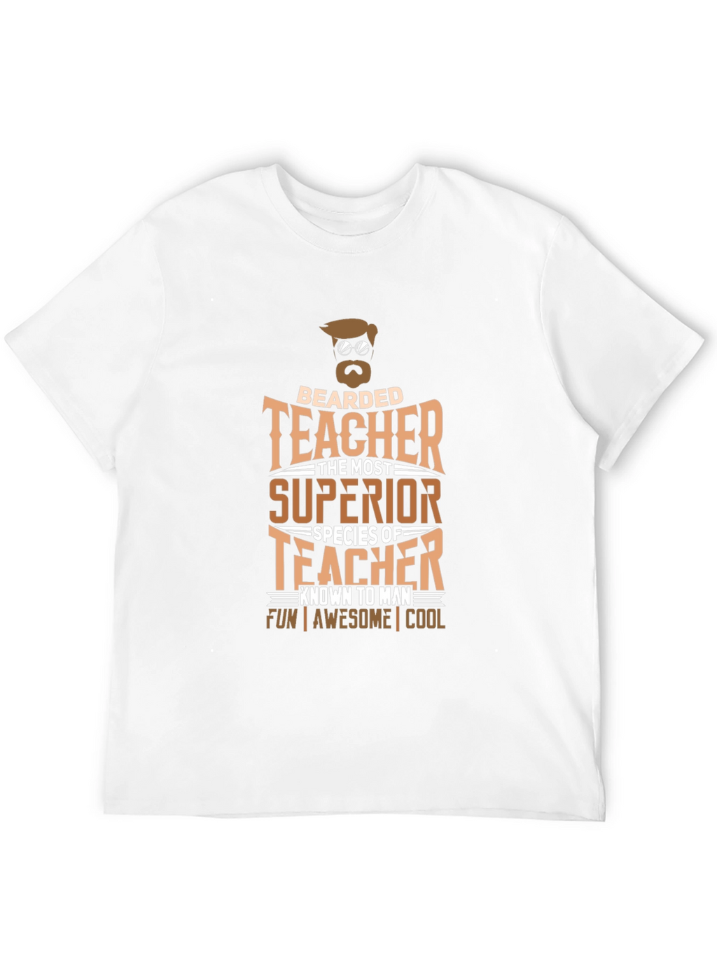Bearded Teacher T-Shirt - Superior Species