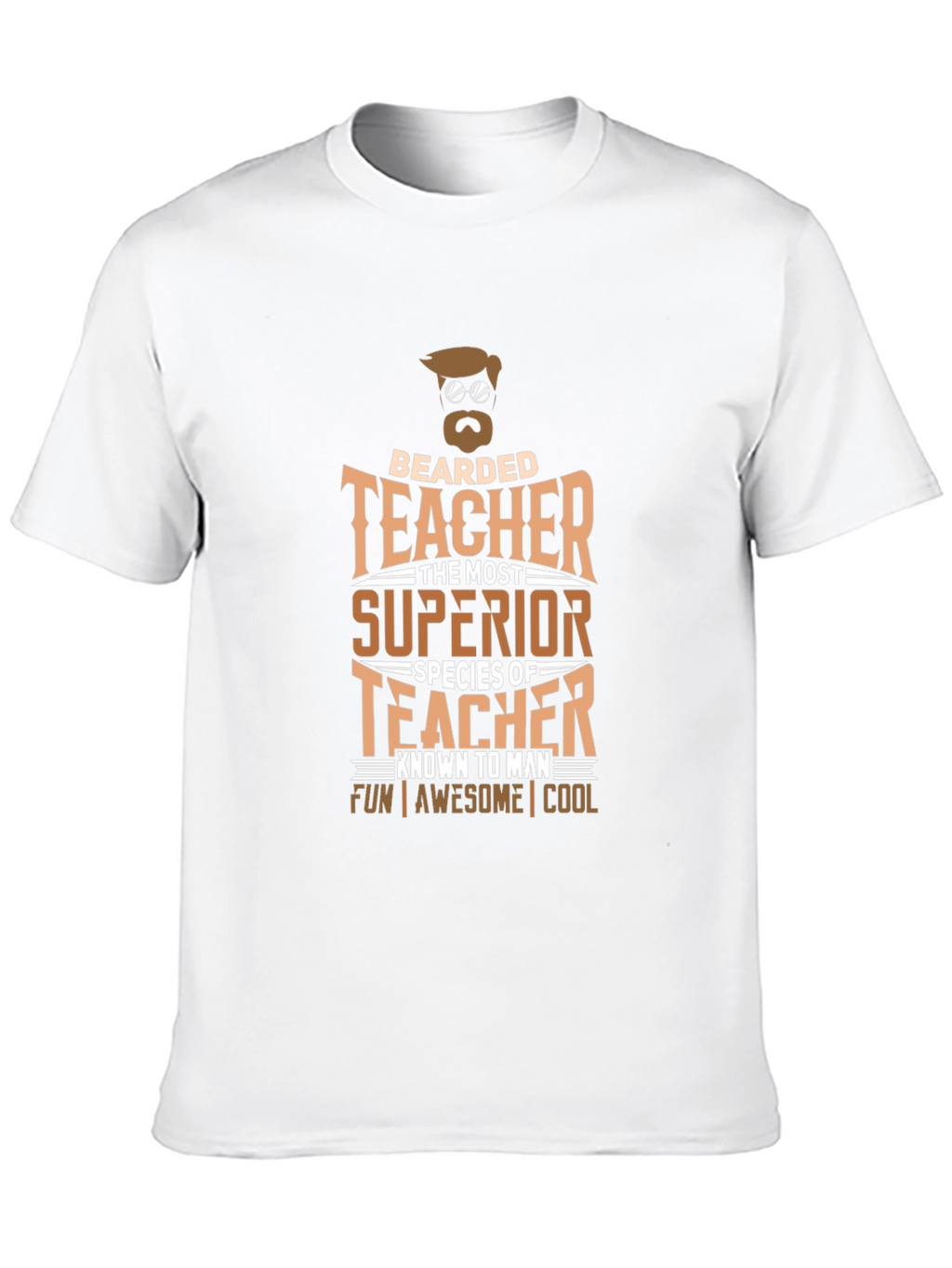 Bearded Teacher T-Shirt - Superior Species
