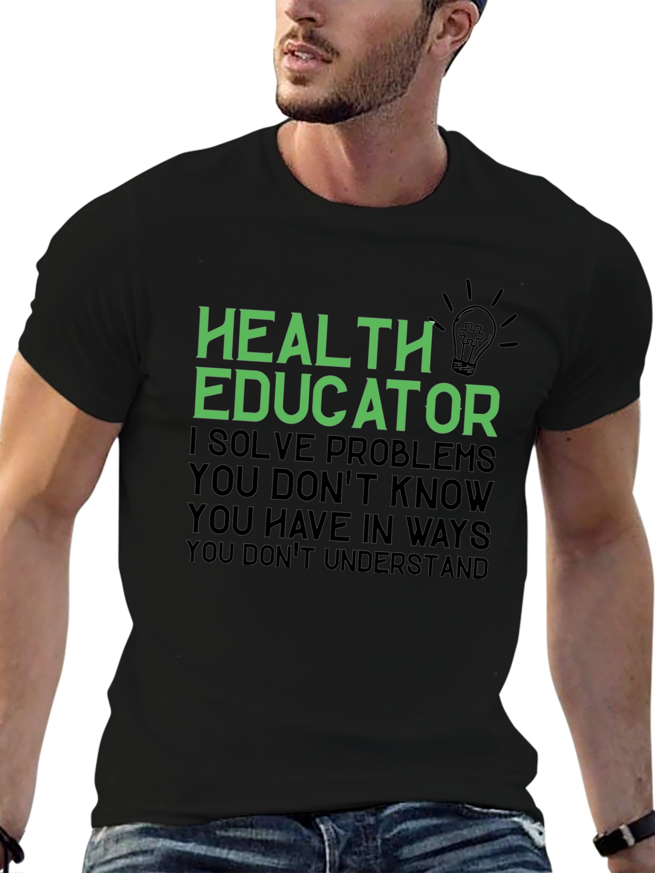 Health Educator T-Shirt - I Solve Problems