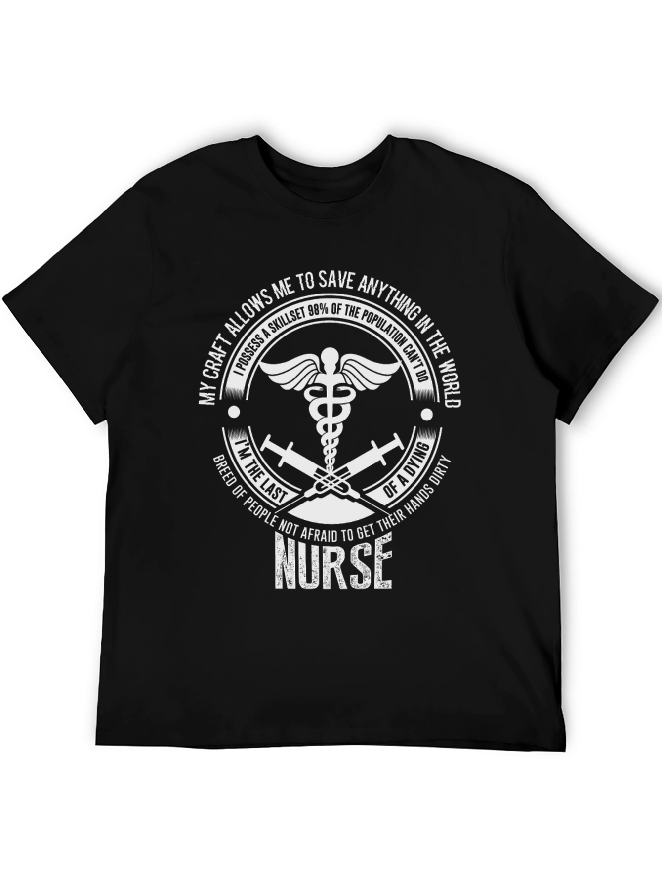 Nurse T-Shirt: Save Anything in The World