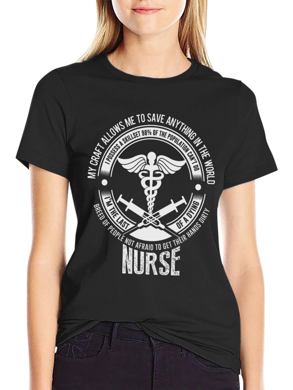 Nurse T-Shirt: Save Anything in The World