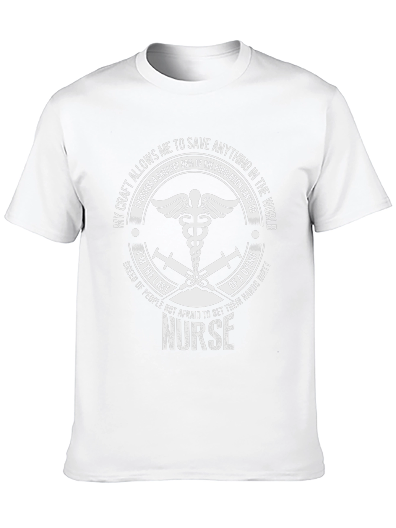 Nurse T-Shirt: Save Anything in The World