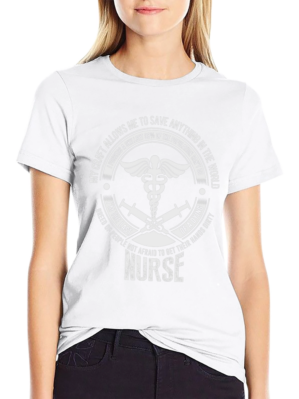 Nurse T-Shirt: Save Anything in The World