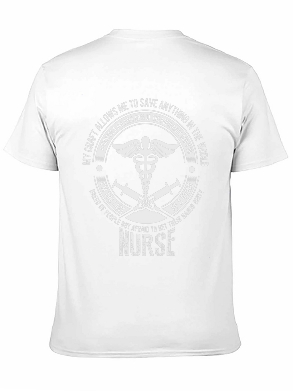 Nurse T-Shirt: Save Anything in The World