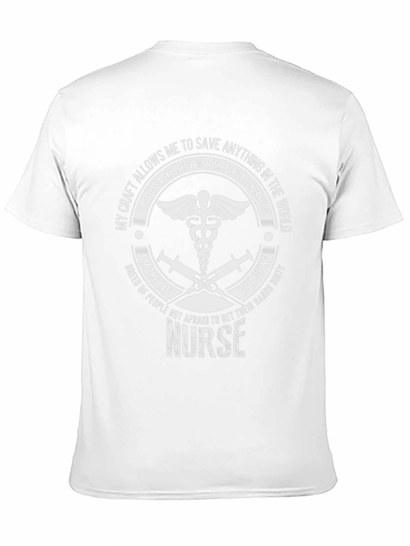 Nurse T-Shirt: Save Anything in The World