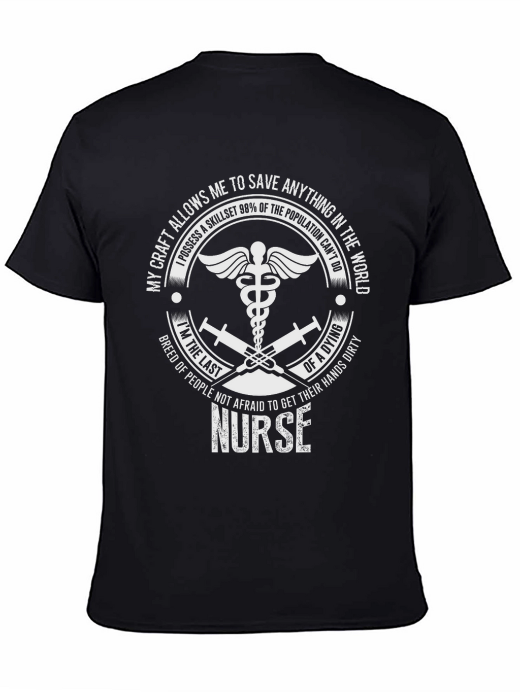 Nurse T-Shirt: Save Anything in The World