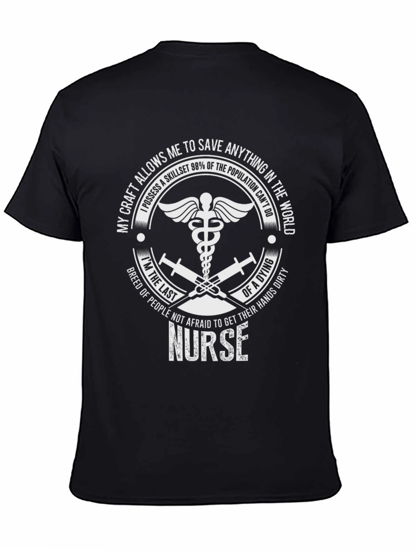 Nurse T-Shirt: Save Anything in The World
