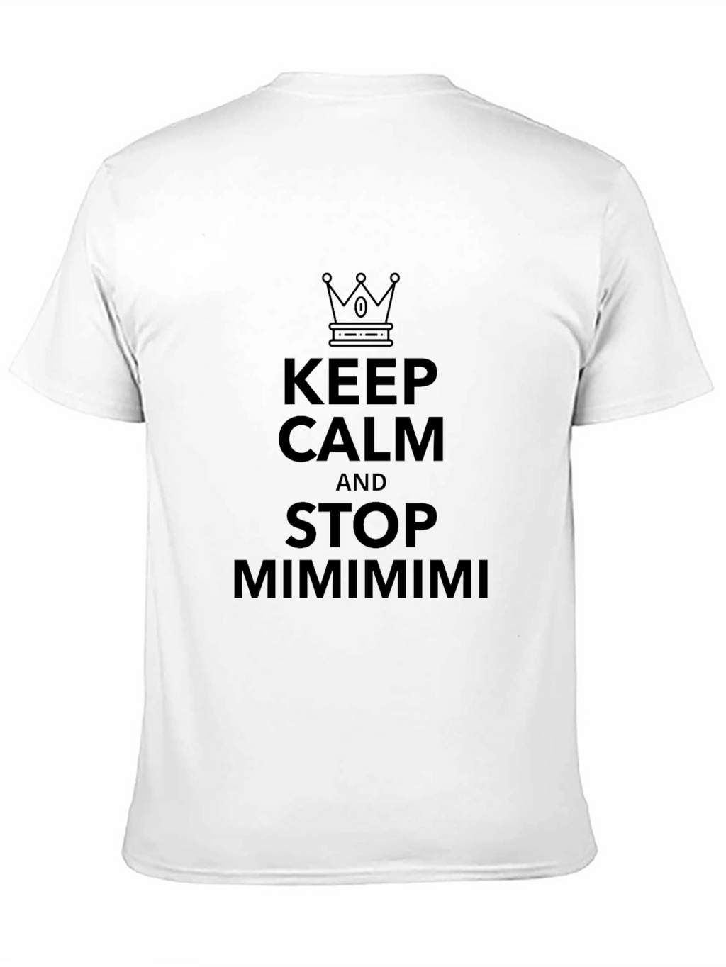 Keep Calm and Stop Mimimimi Black T-Shirt