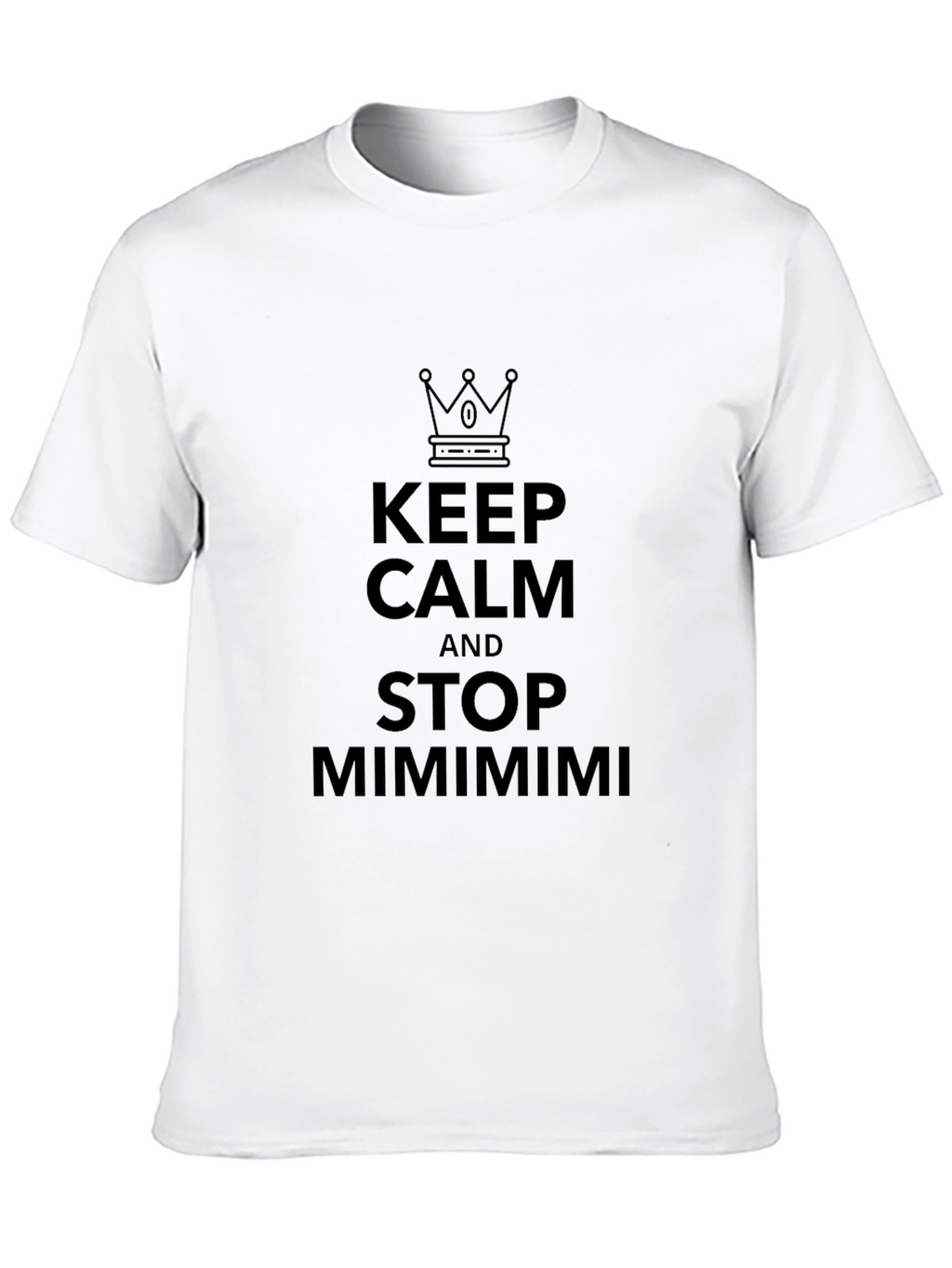 Keep Calm and Stop Mimimimi Black T-Shirt