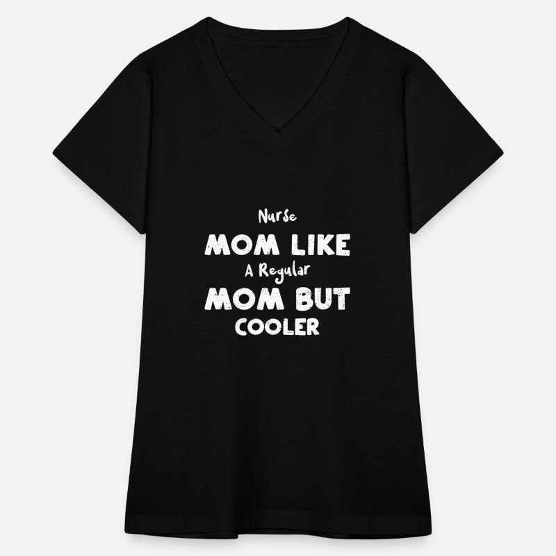 Nurse Mom Like A Regular Mom But...