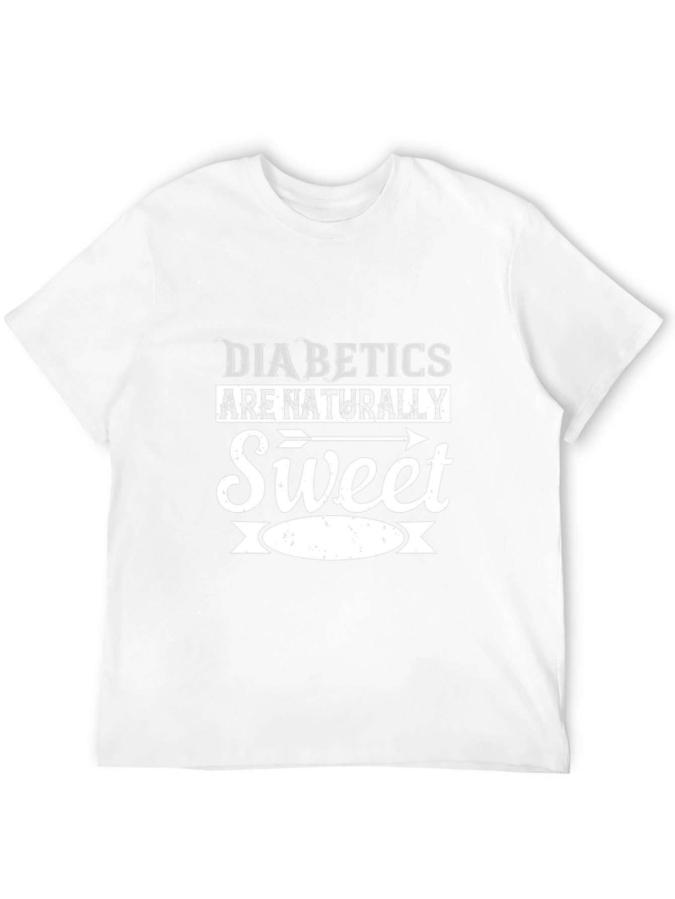 Diabetics Are Naturally Sweet Graphic T-Shirt