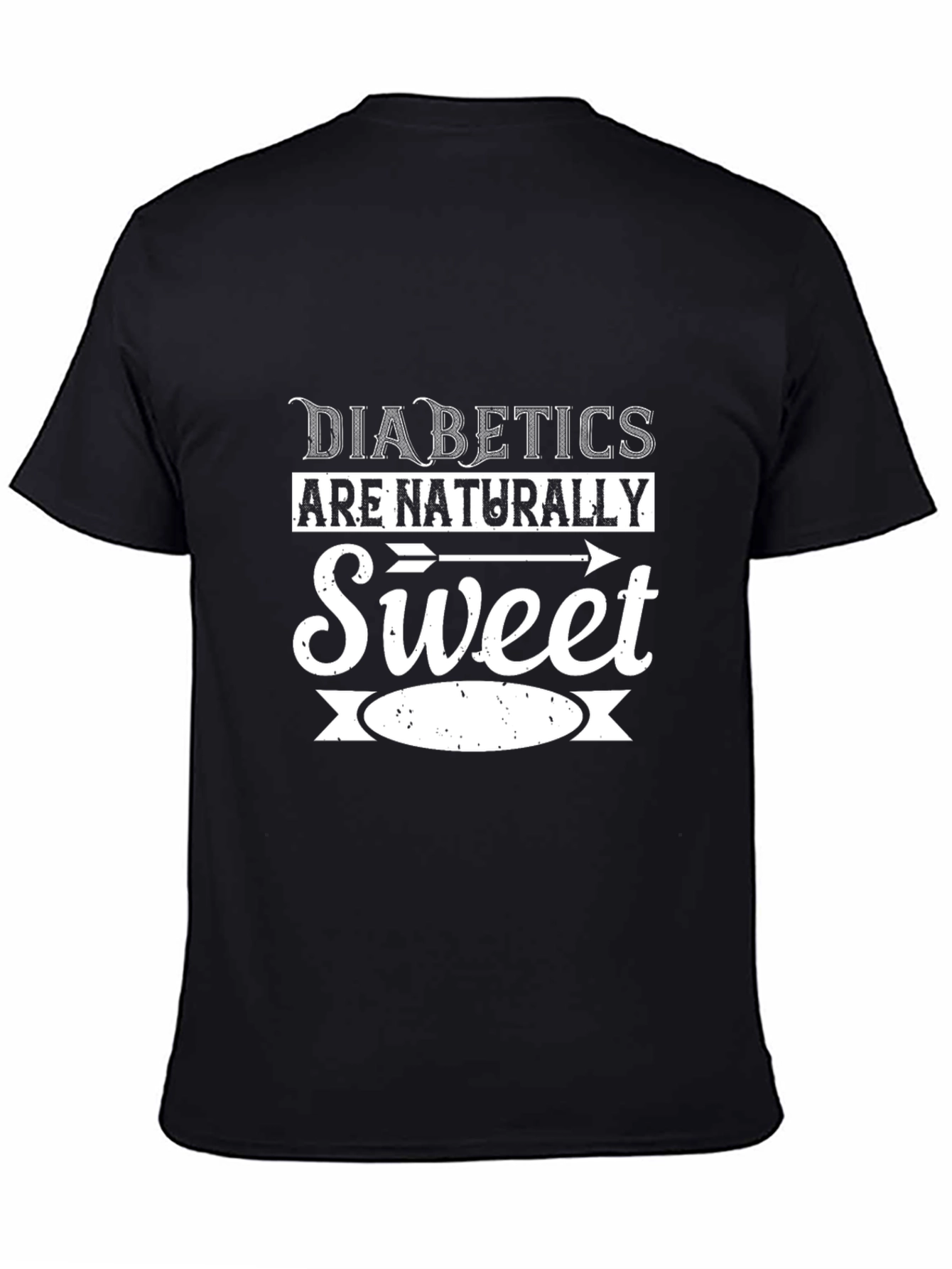 Diabetics Are Naturally Sweet Graphic T-Shirt