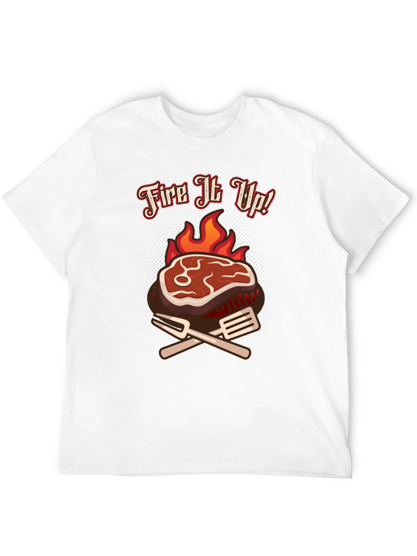 Fire It Up BBQ T-Shirt Grilling Tee