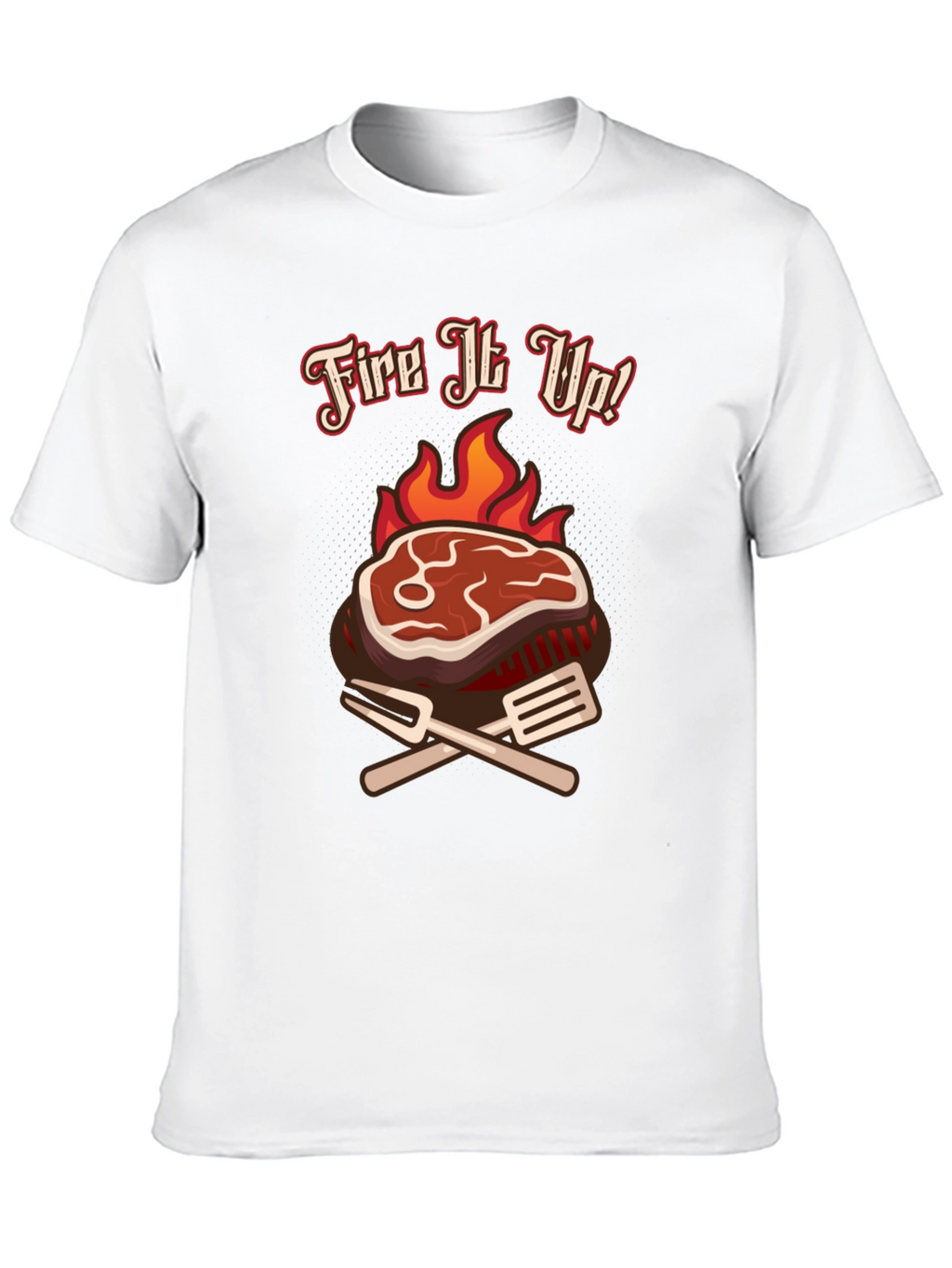 Fire It Up BBQ T-Shirt Grilling Tee