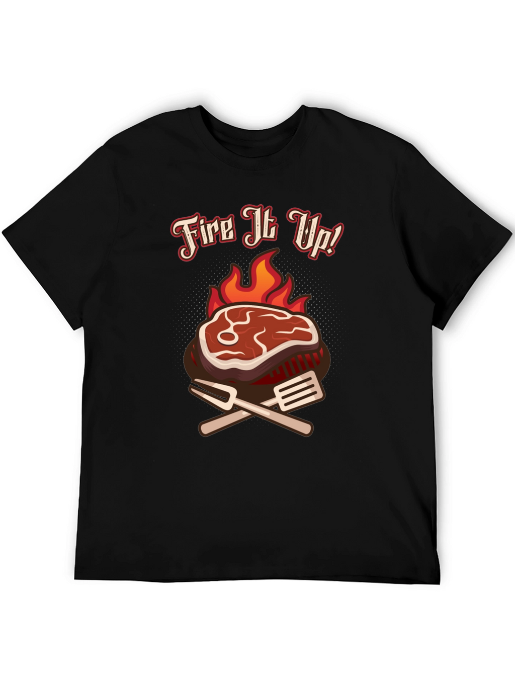 Fire It Up BBQ T-Shirt Grilling Tee