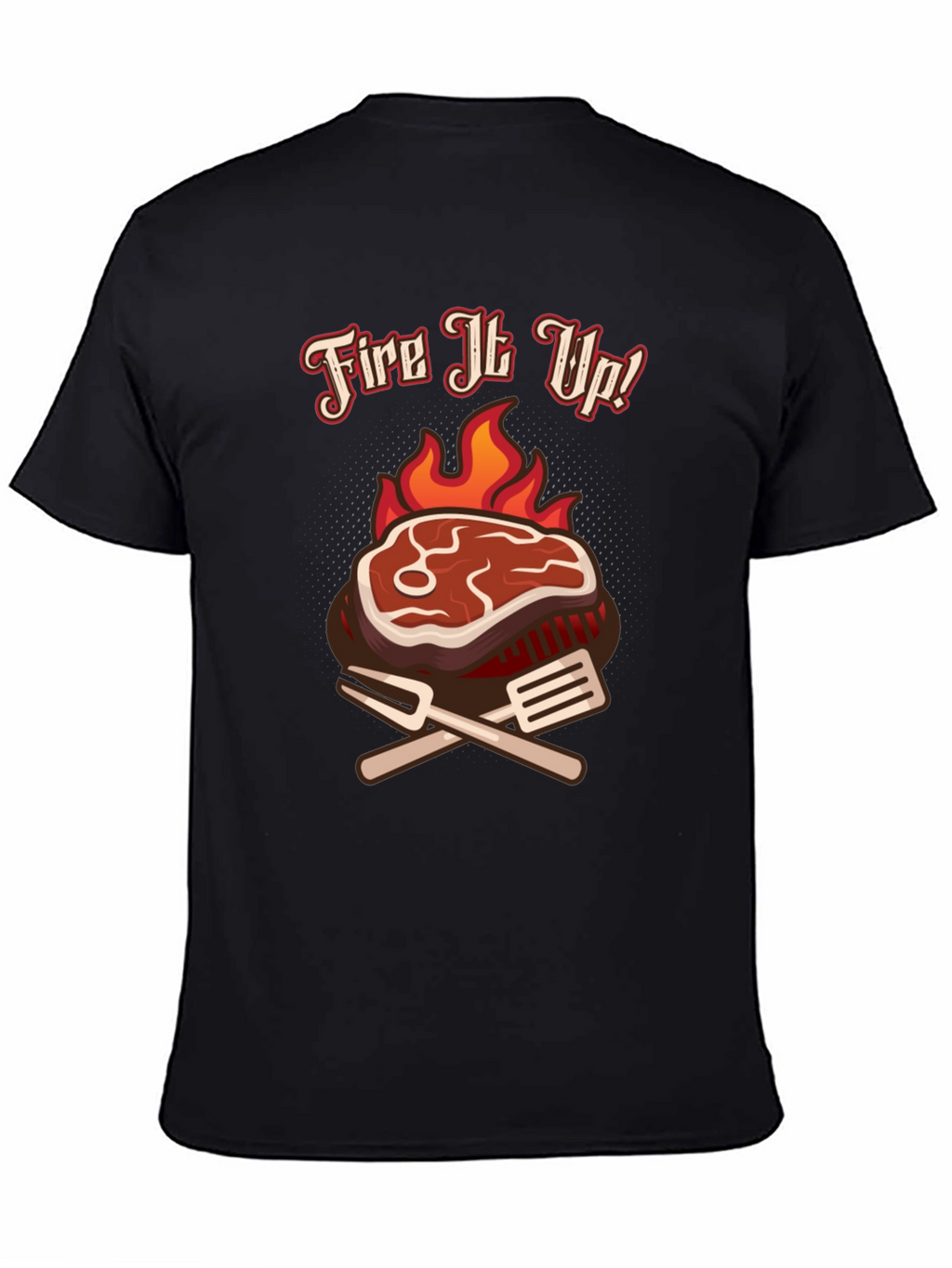 Fire It Up BBQ T-Shirt Grilling Tee