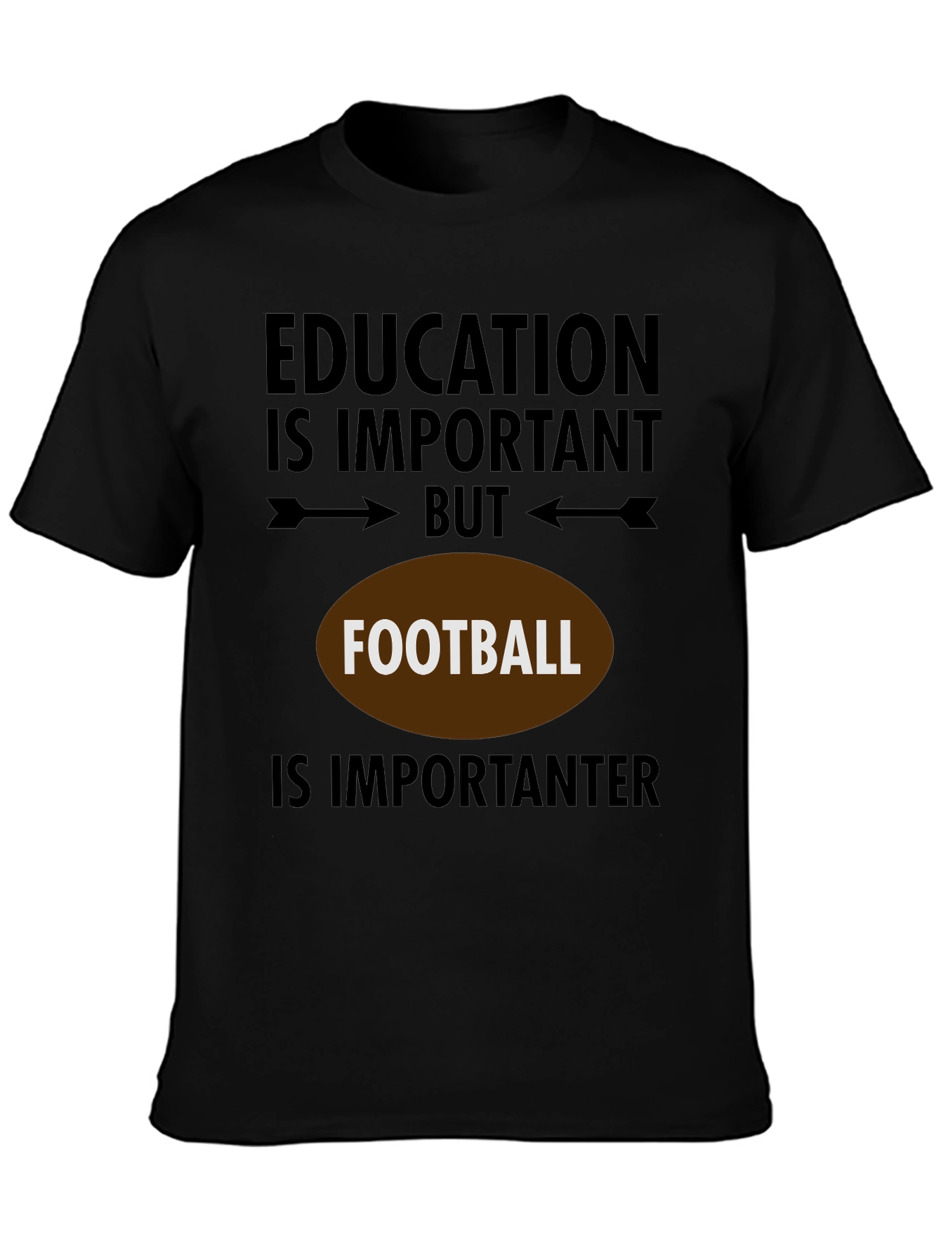 Education But Football T-Shirt