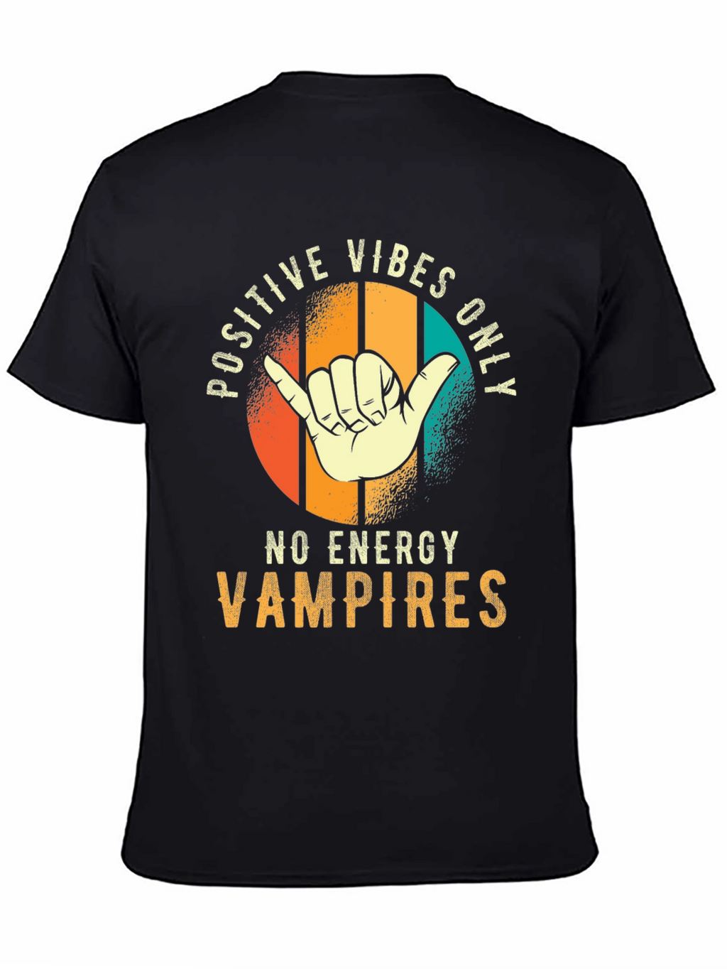 Positive Vibes Only T-Shirt - No Energy Vampires Tee