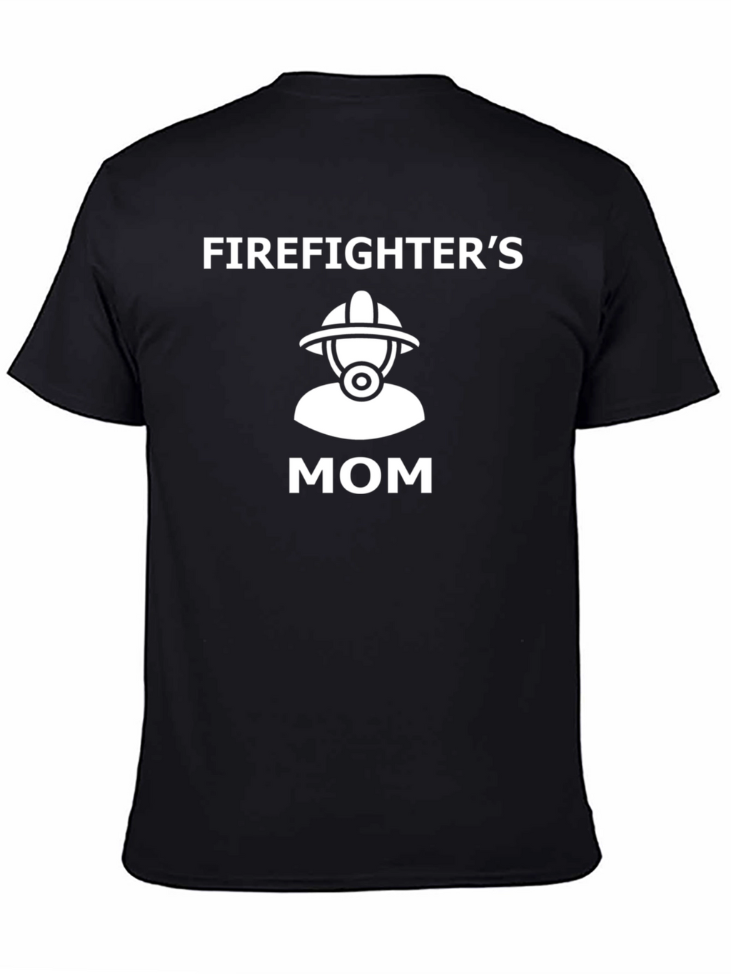 Firefighters Mom T-Shirt - Black Graphic Tee