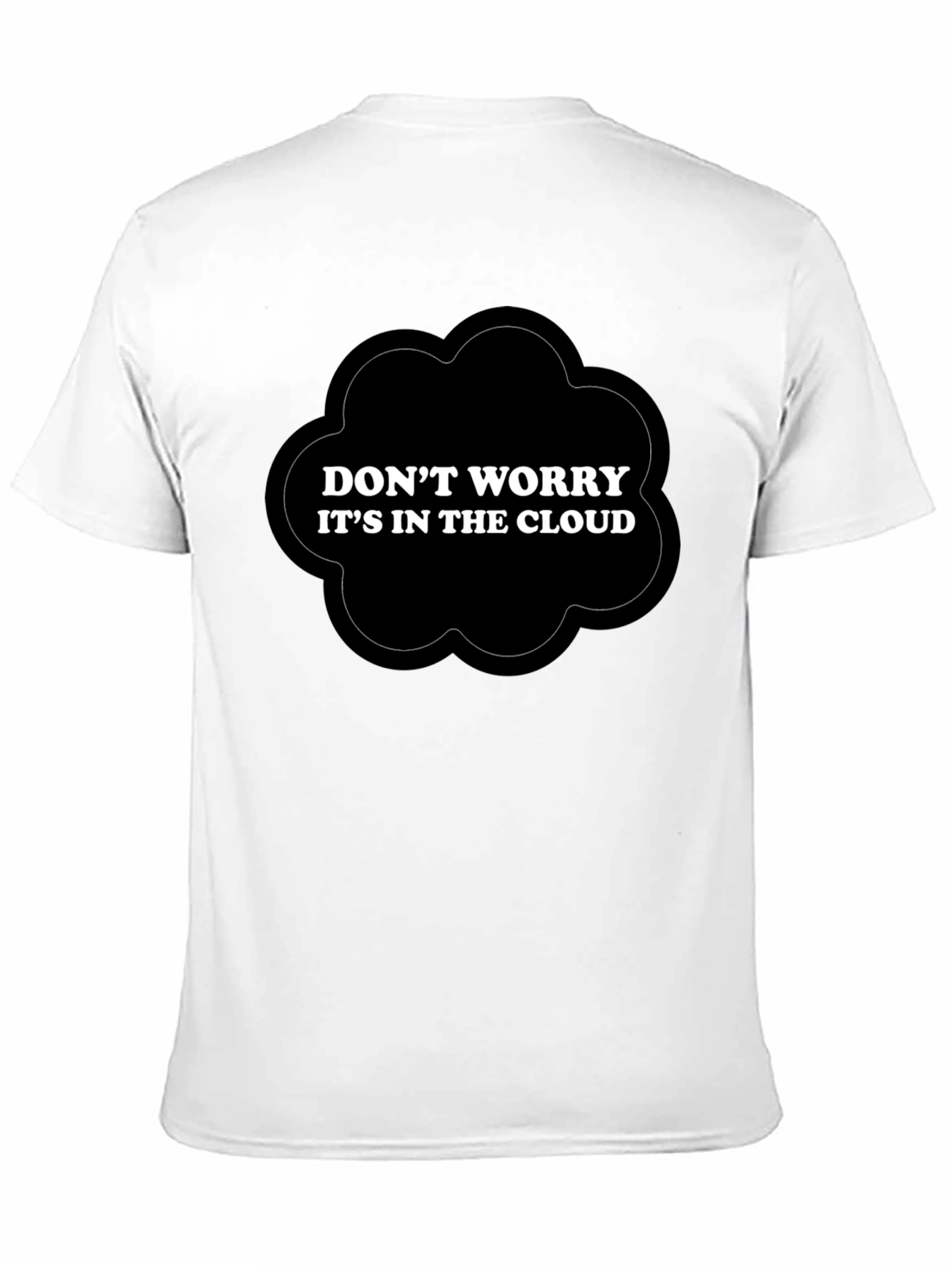 Dont Worry Cloud T-Shirt