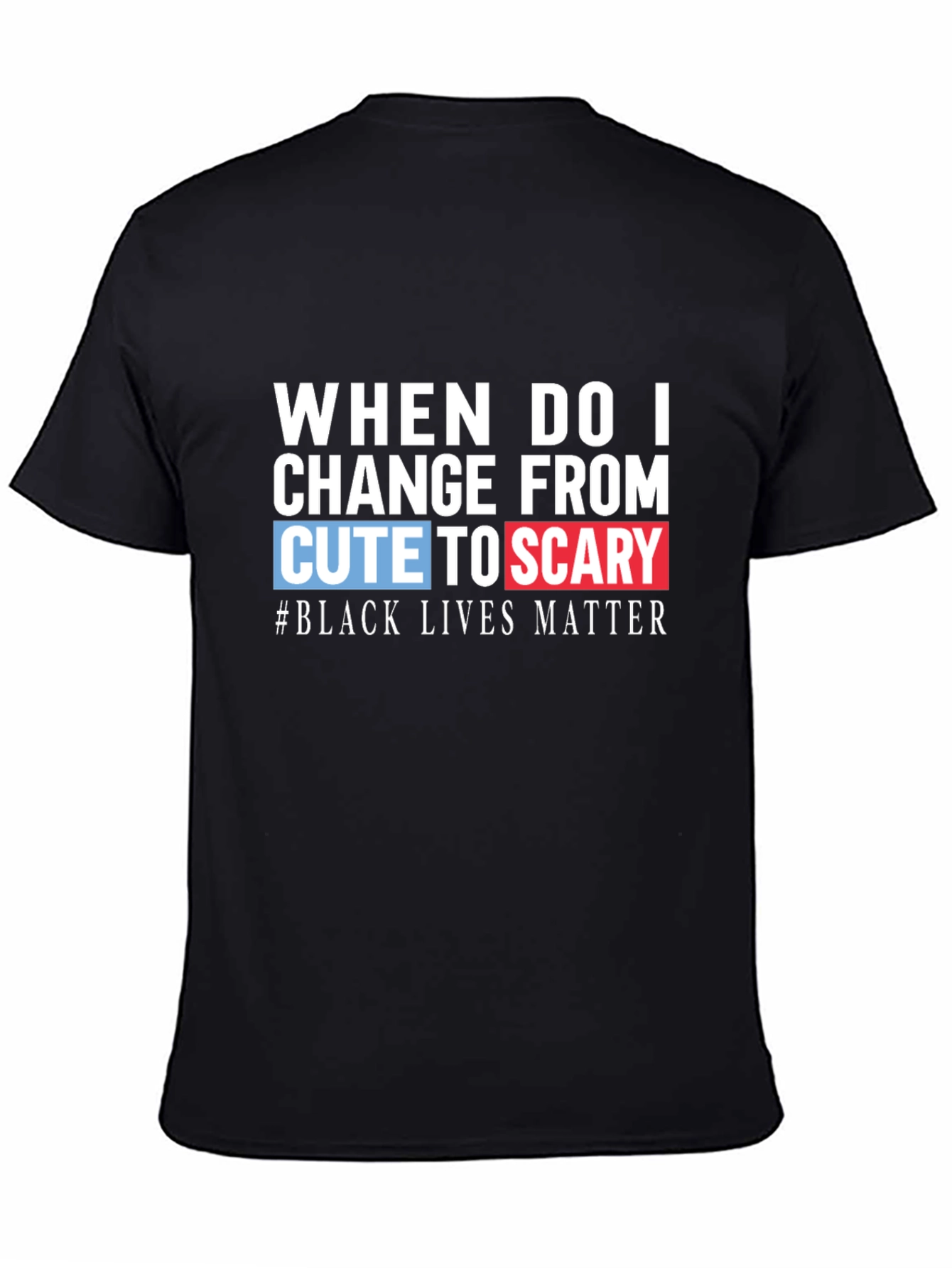 Cute to Scary Black Lives Matter Graphic Tee