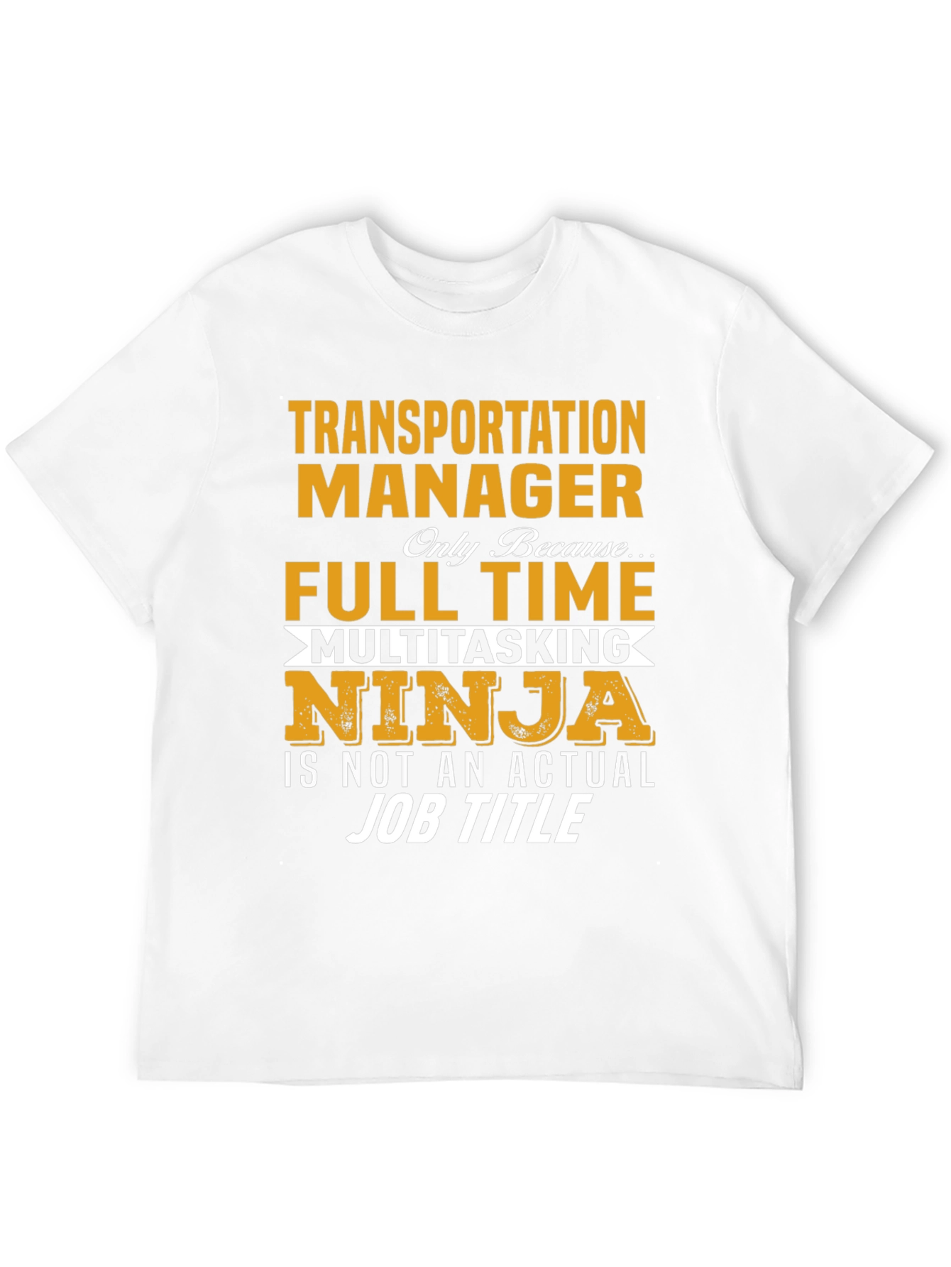 Transportation Manager Multitasking Ninja T-Shirt