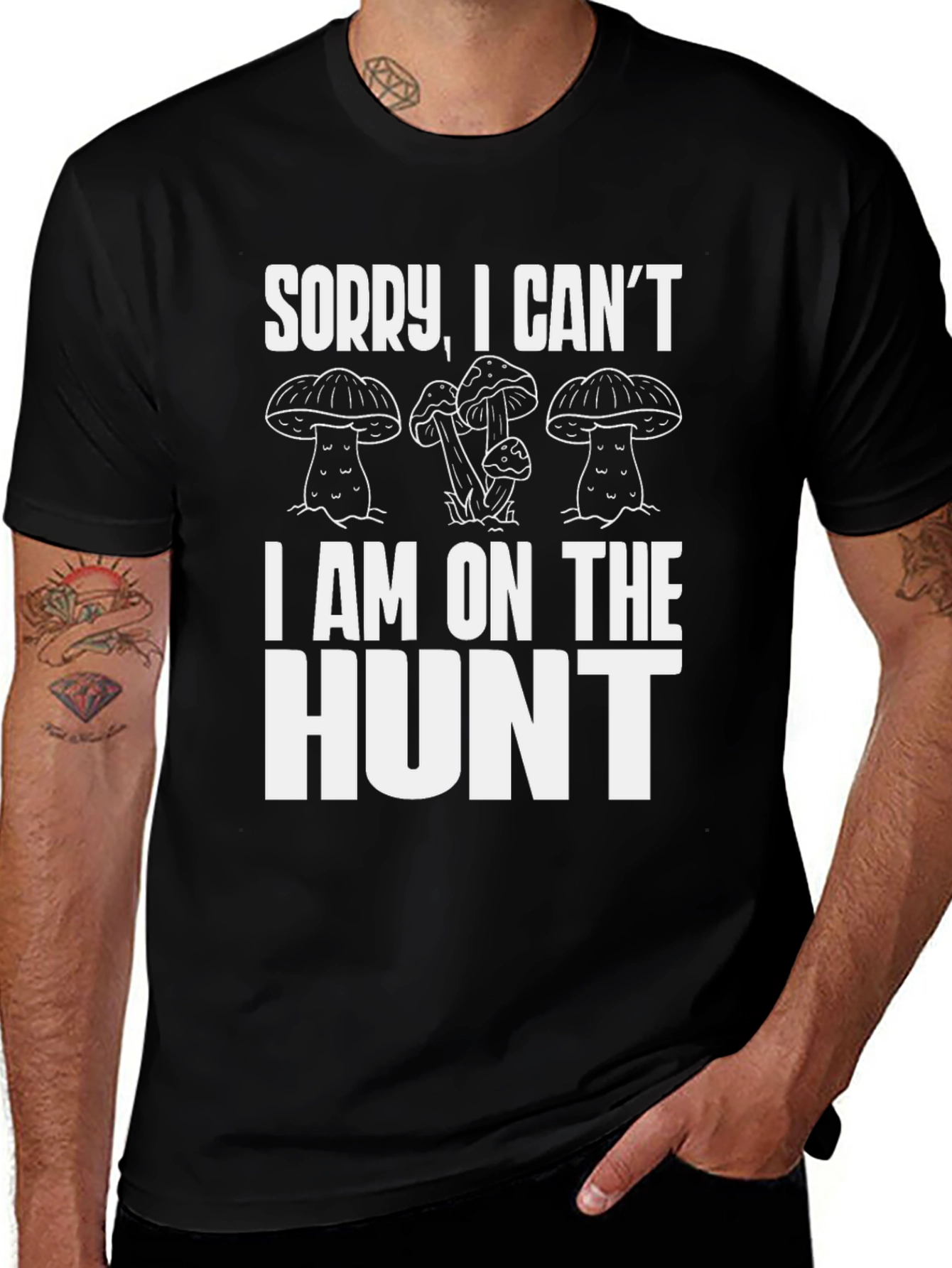Mushroom Hunter T-Shirt - Sorry I Cant